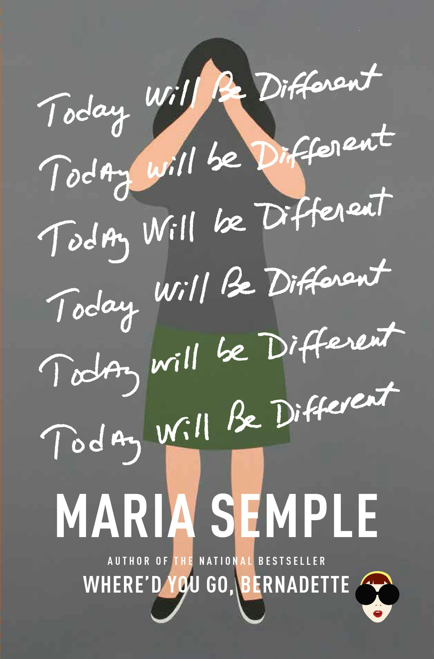 "Today Will Be Different," by Maria Semple