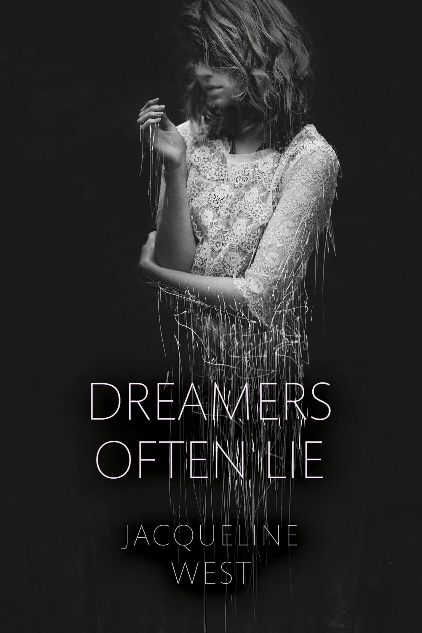 "Dreamers Often Lie," Jacqueline West