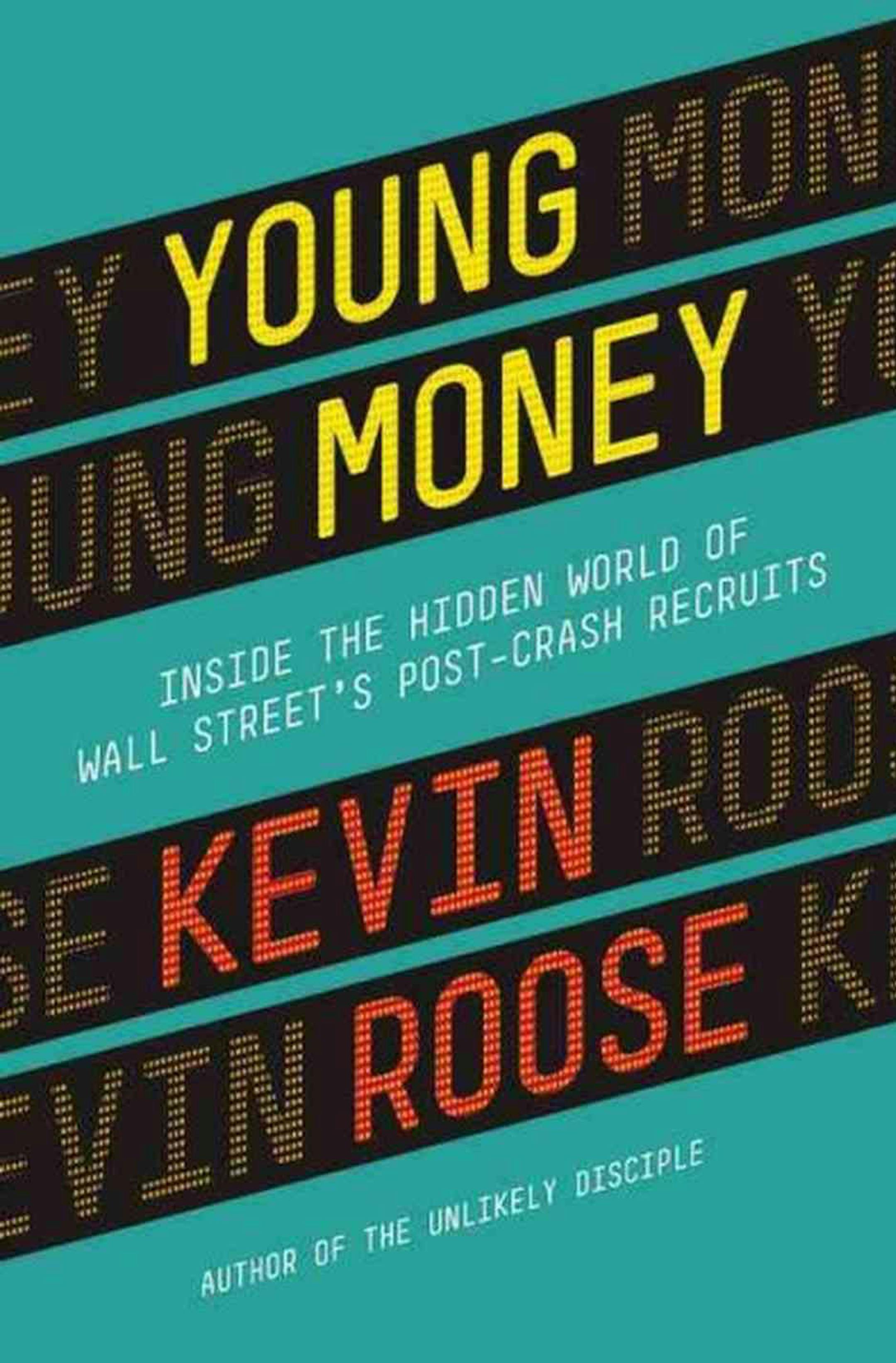 "Young Money" by Kevin Roose