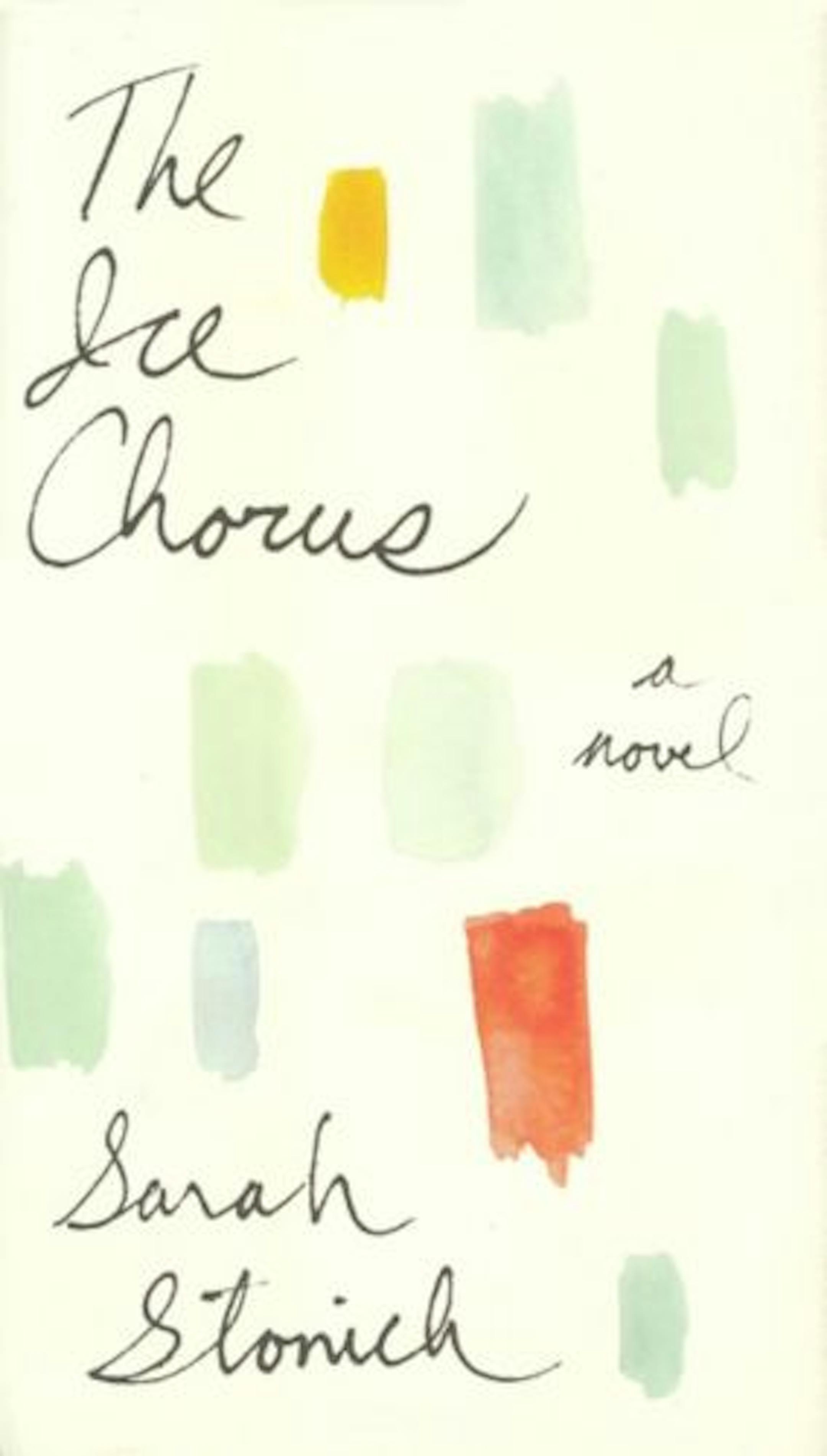 The Ice Chorus by Sarah Stonich