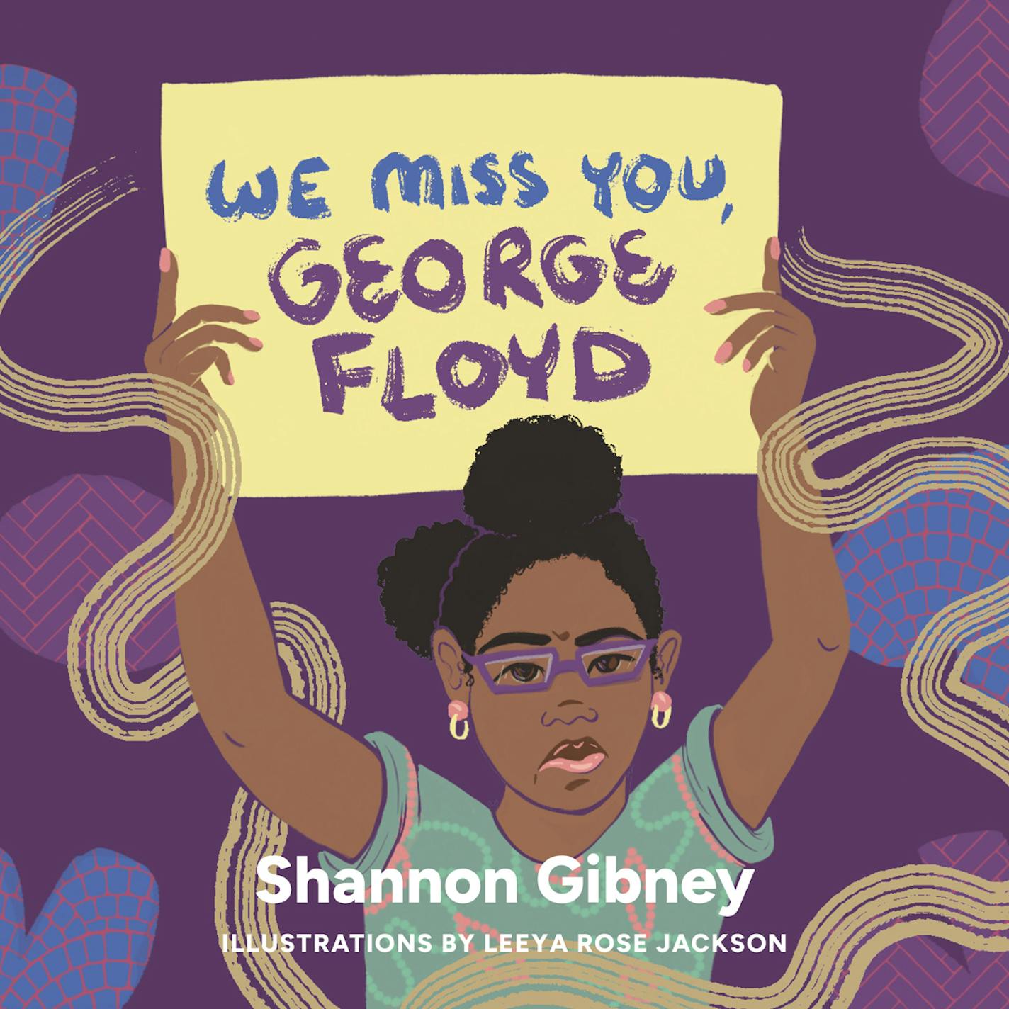 Illustration on cover of "We Miss You, George Floyd" shows a child raising a sign imprinted with the words of the title