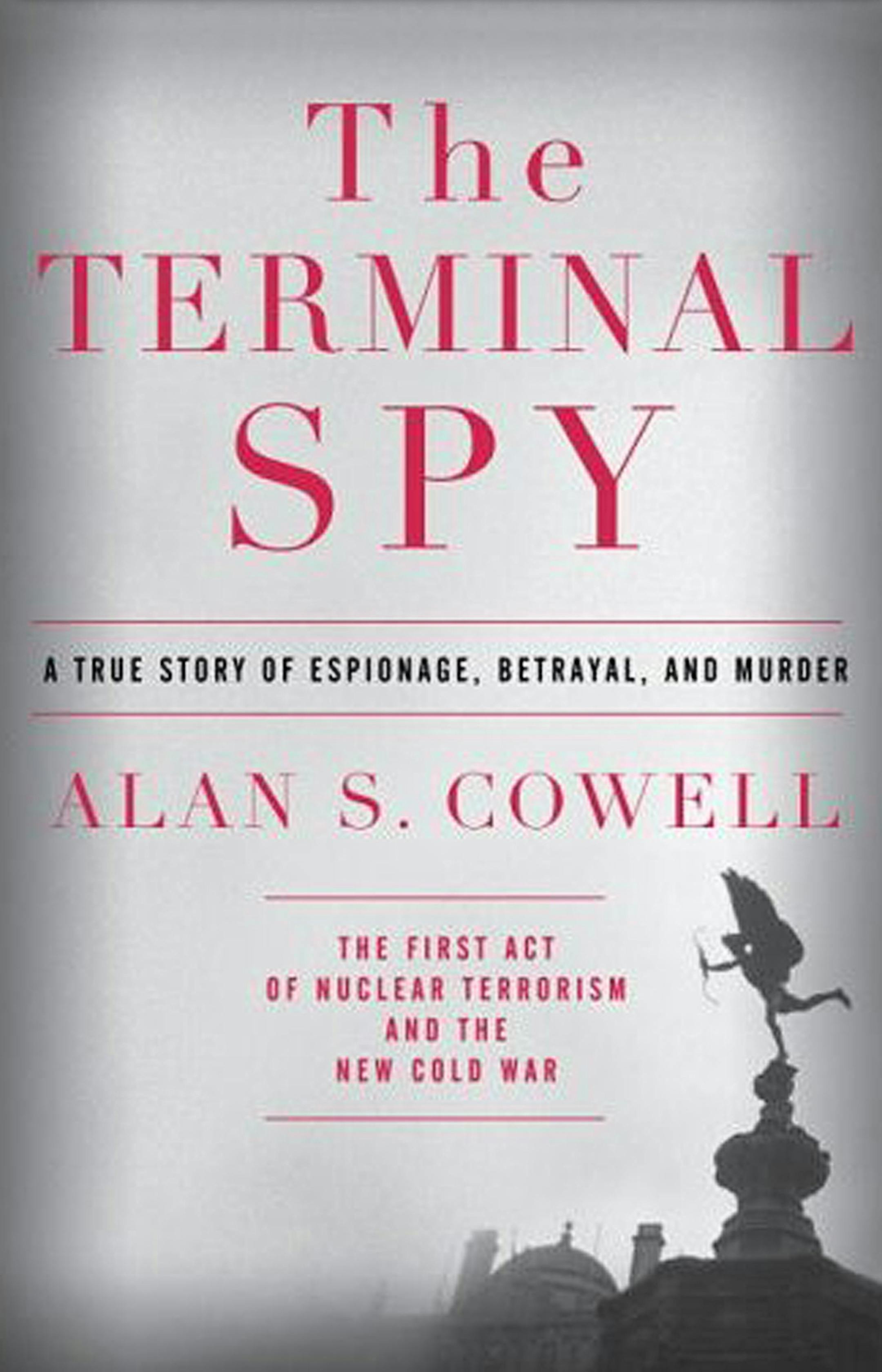 The Terminal Spy by Alan S. Cowell