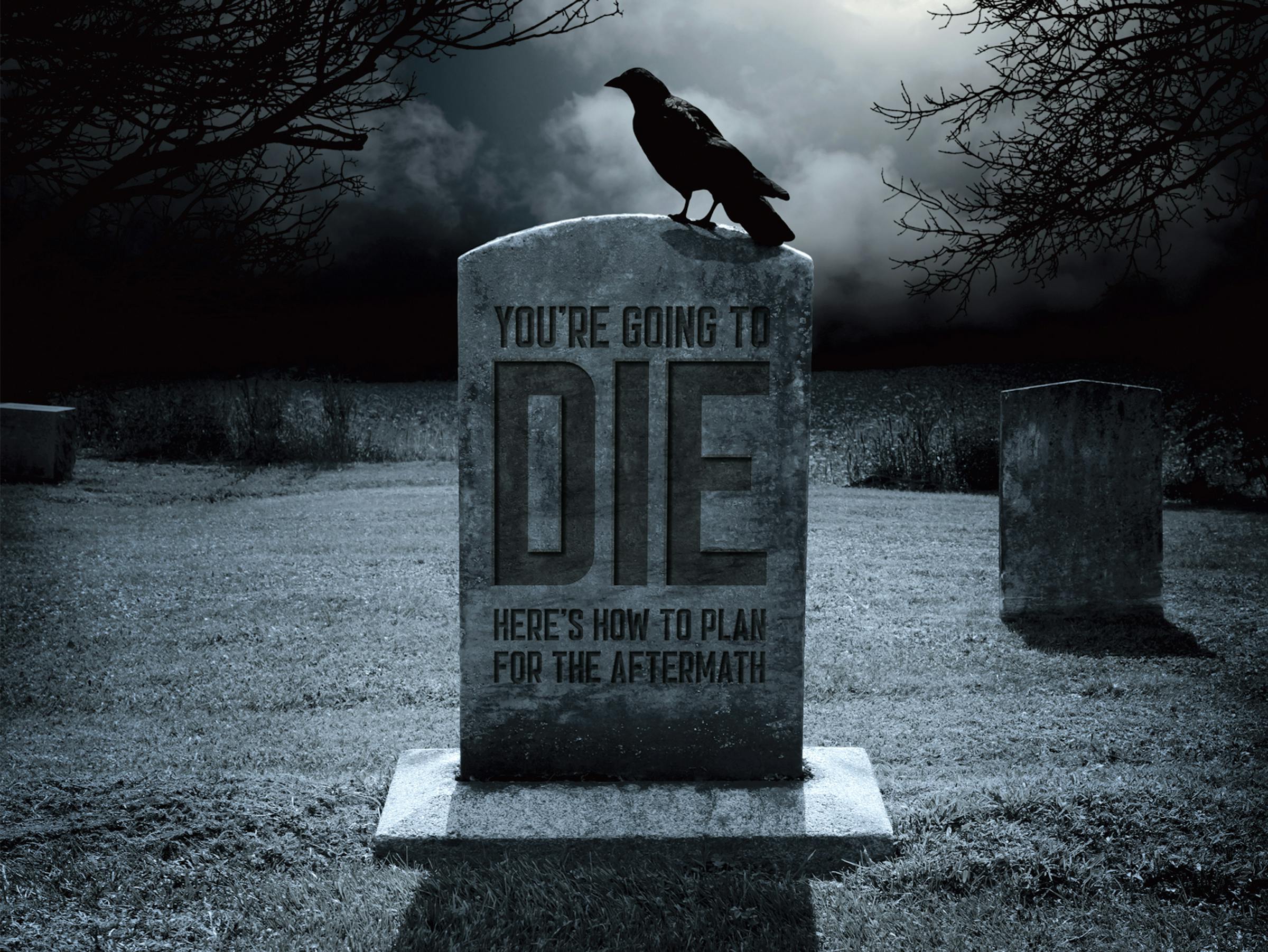 Estate planning let's your dying wishes be known — before it's too late