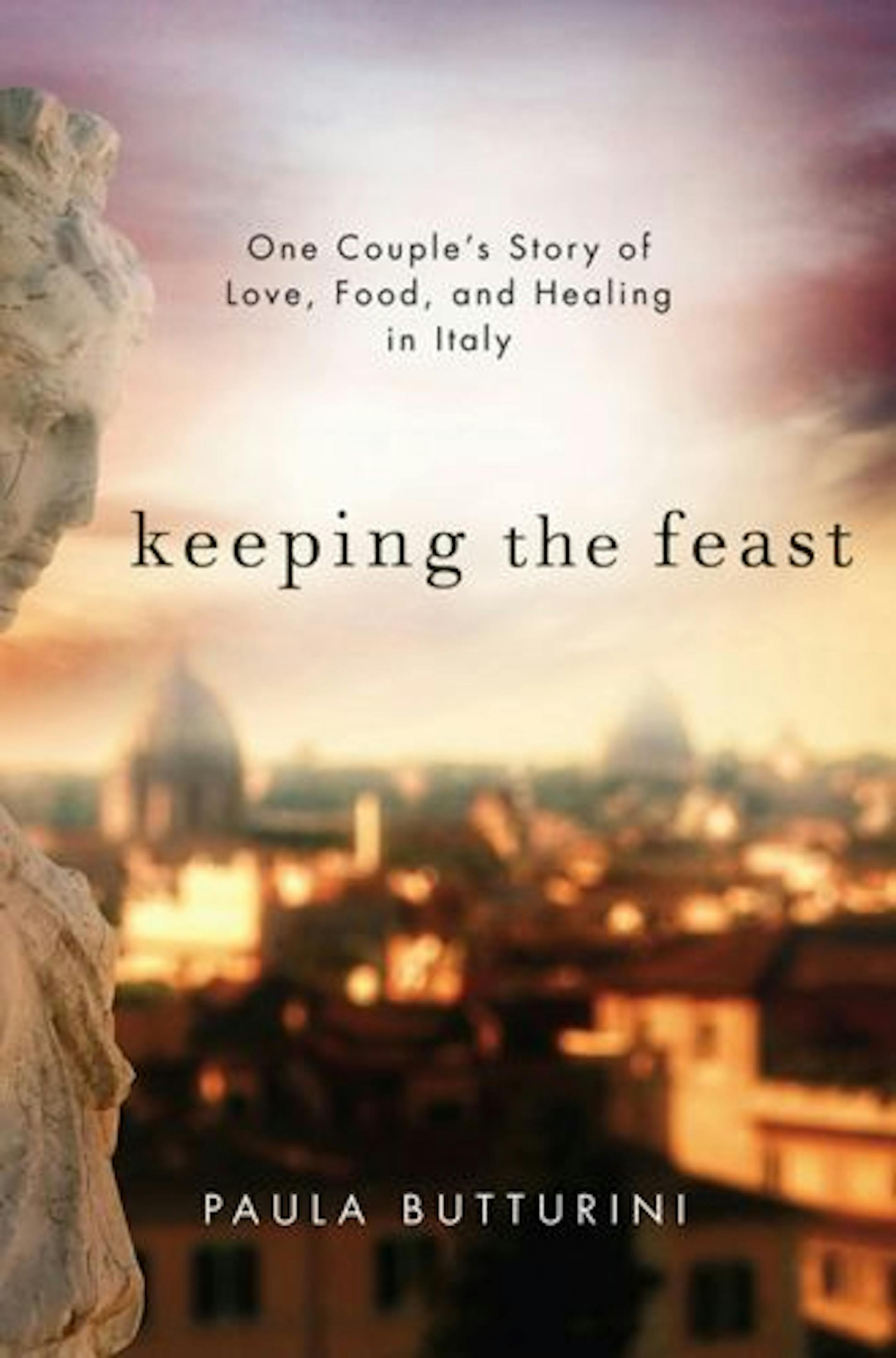 Keeping the feast by Paula Butturini