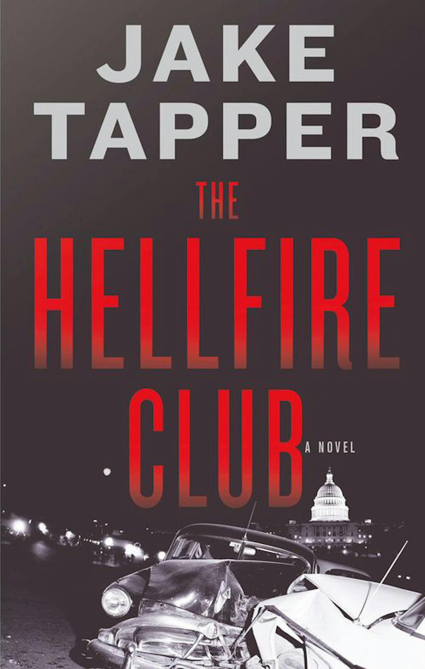 "The Hellfire Club" by Jake Tapper