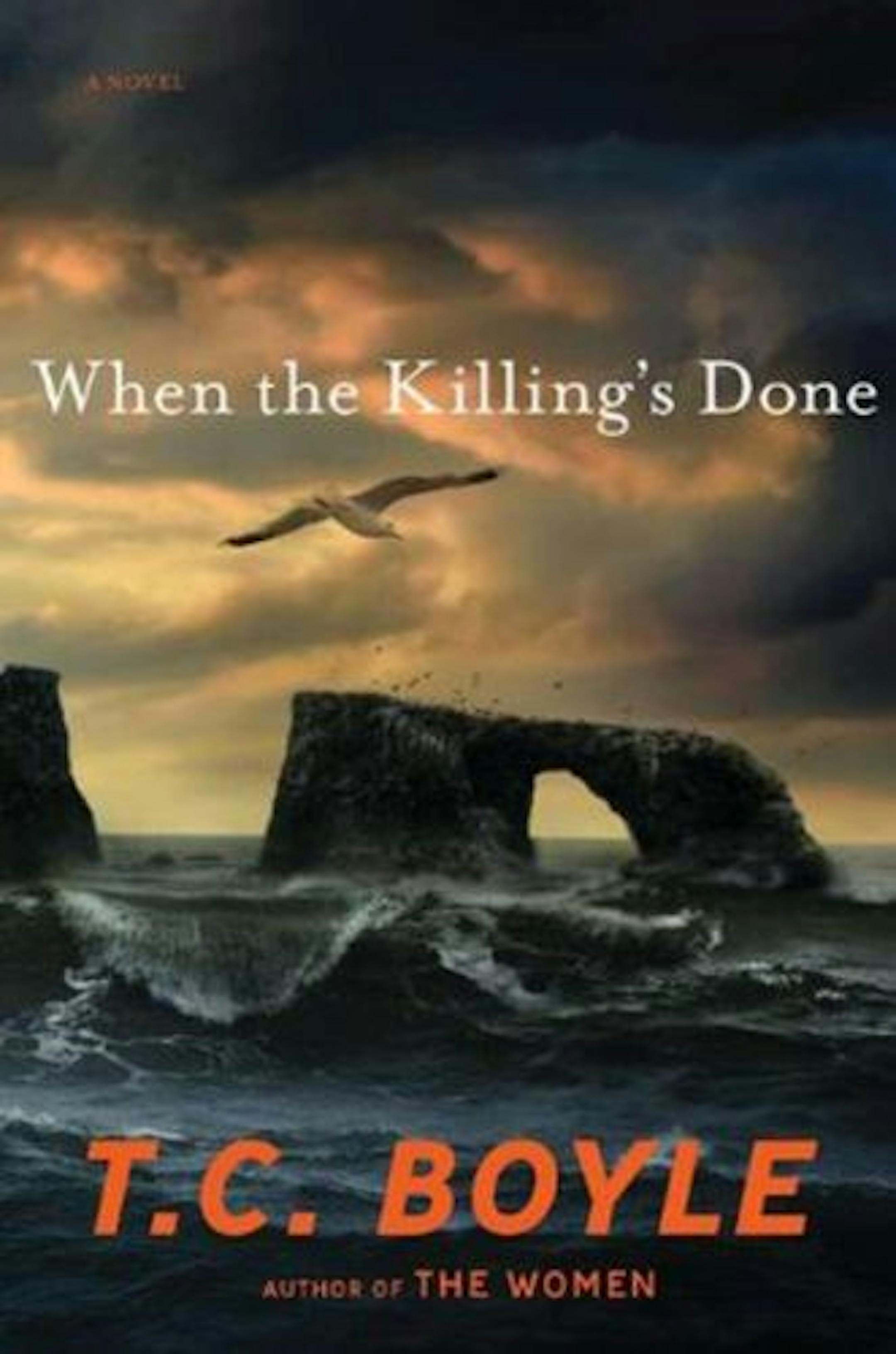 When the Killing's Done by T.C. Boyle