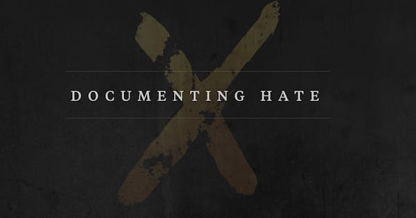 Documenting Hate: Tell us your story