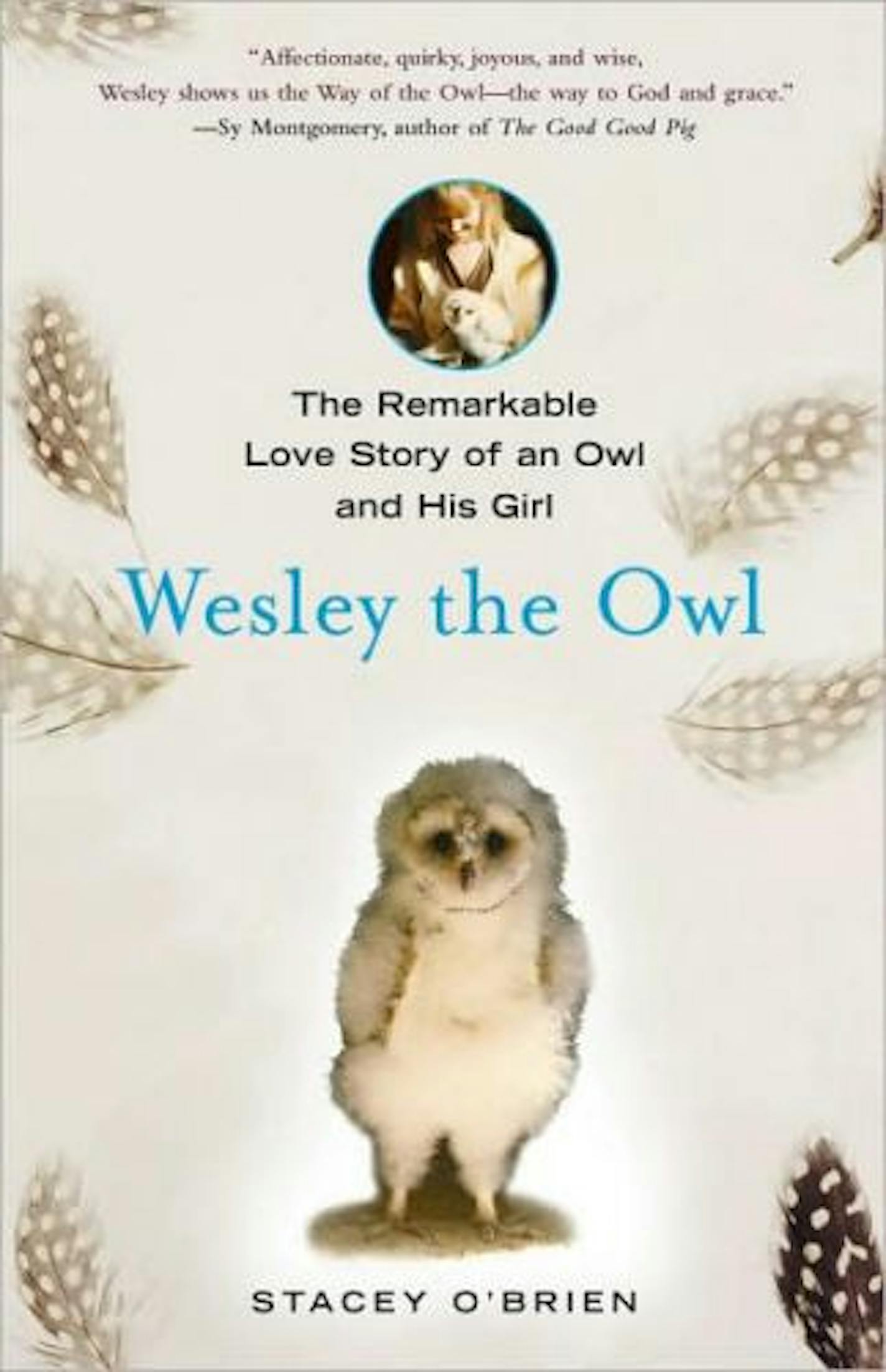 "Wesley the Owl" by Stacey O'Brien