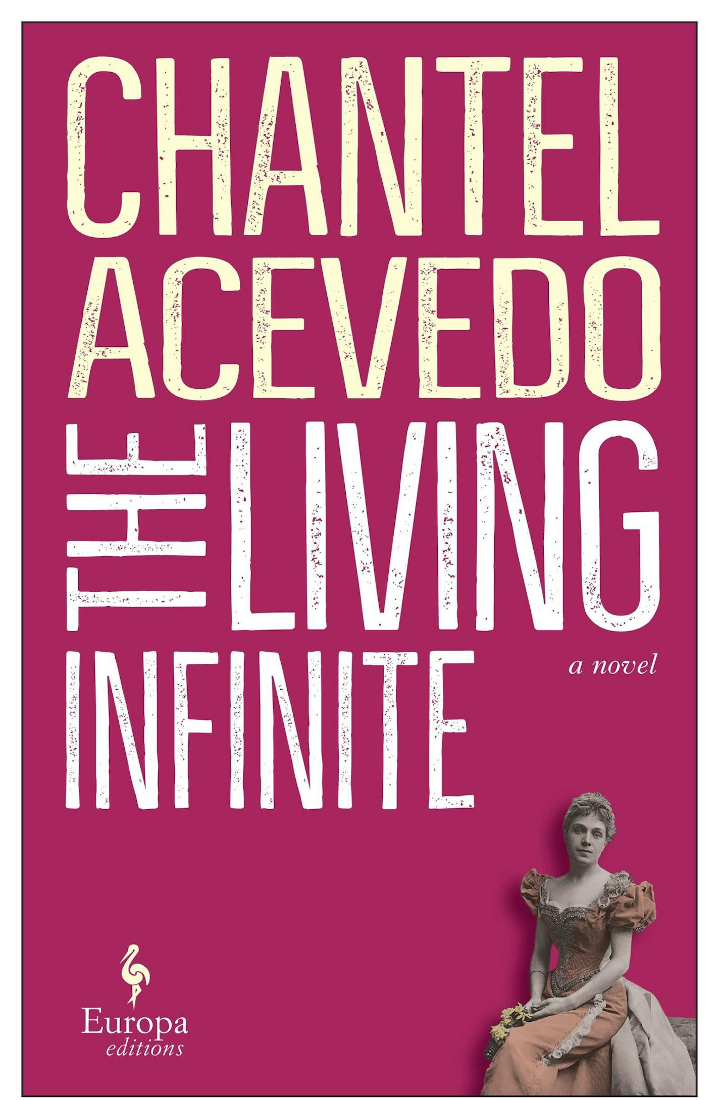 "The Living Infinite" by Chantel Acevedo