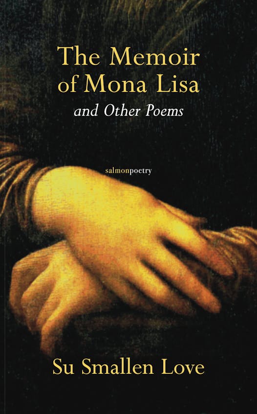 The Memoir of Mona Lisa and Other Poems by Su Smallen Love