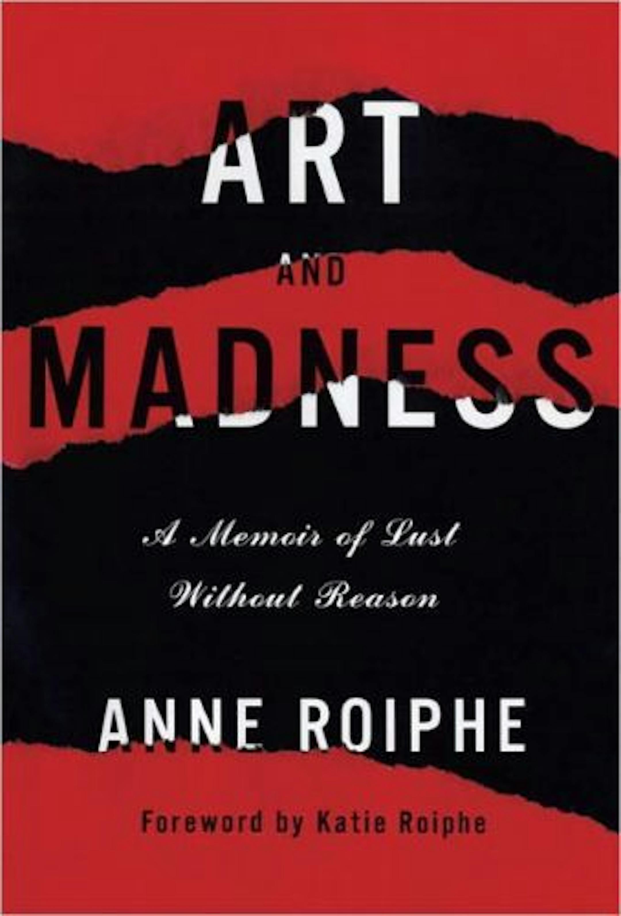 "Art and Madness" by Anne Roiphe