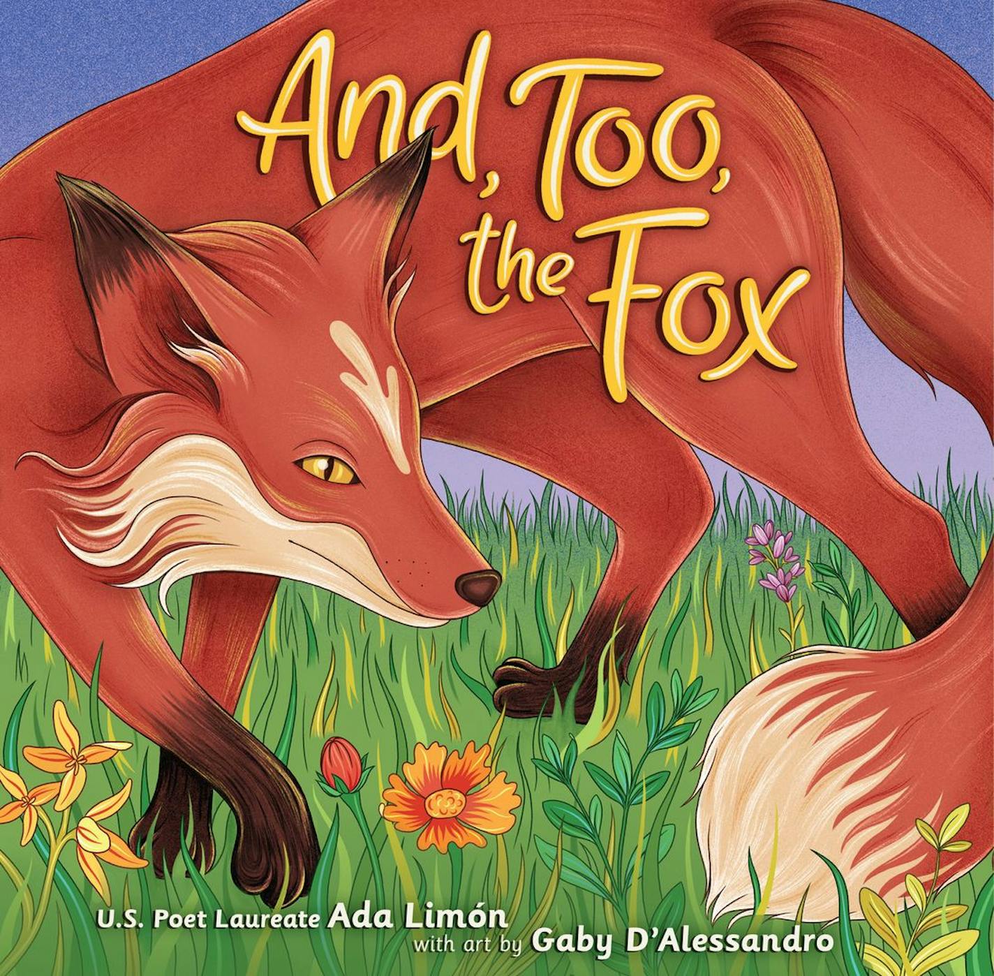 cover of And, Too, the Fox is a painting of a fox