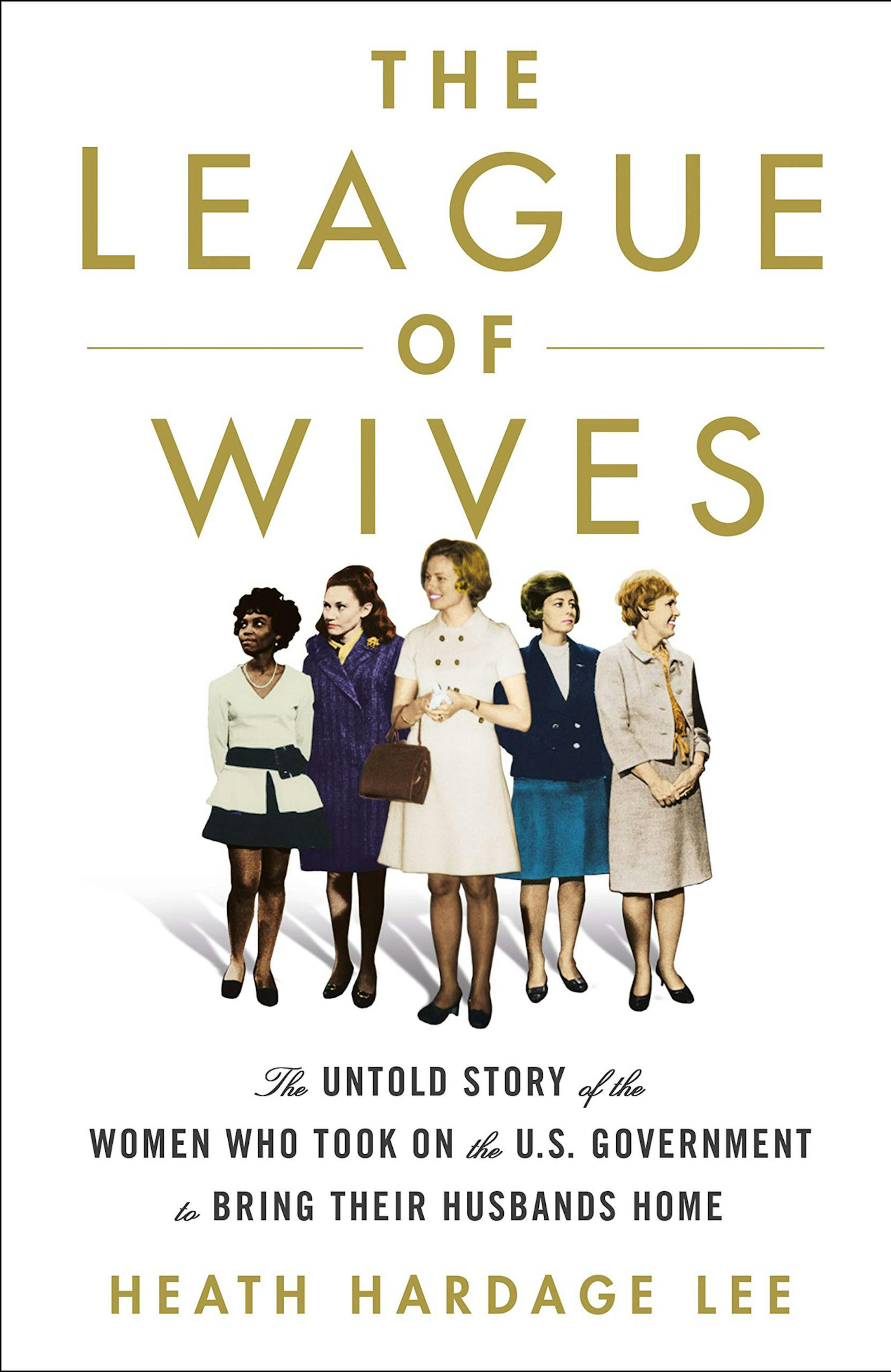 "The League of Wives" by Heath Hardage Lee
