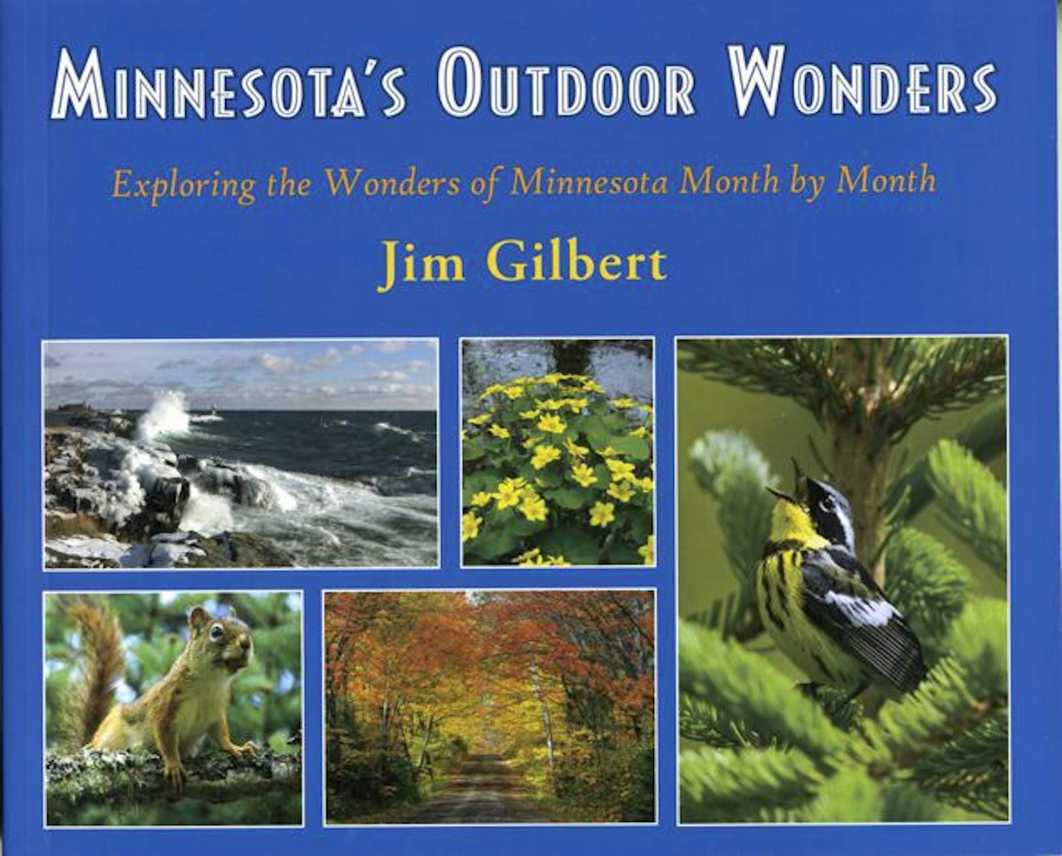 Jim Gilbert's "Minnesota's Outdoor Wonders"