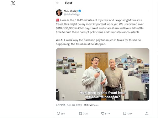 Caption: A screenshot from Nick Shirley’s X account shows a clip from a 43-minute long video he posted, alleging that a group of day care centers in Minneapolis have misappropriated “upwards of $100 million.”