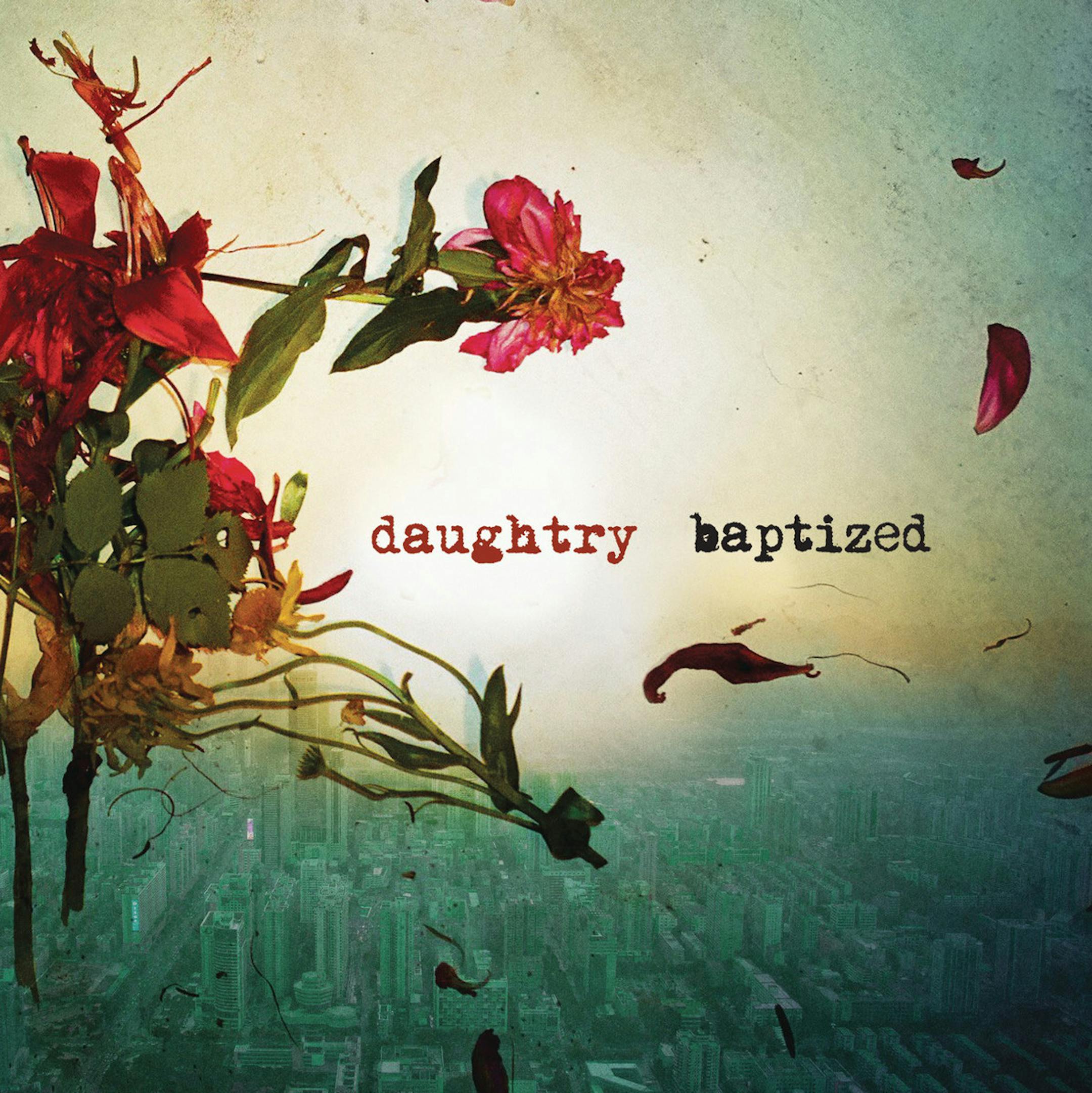 Daughtry's "Baptized"
