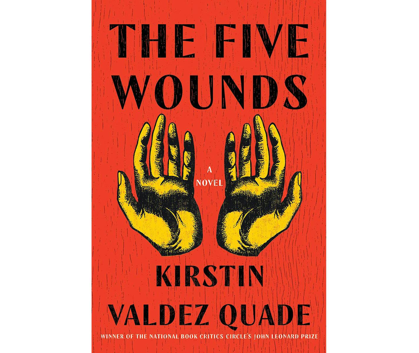 "The Five Wounds" by Kirstin Valdez Quade