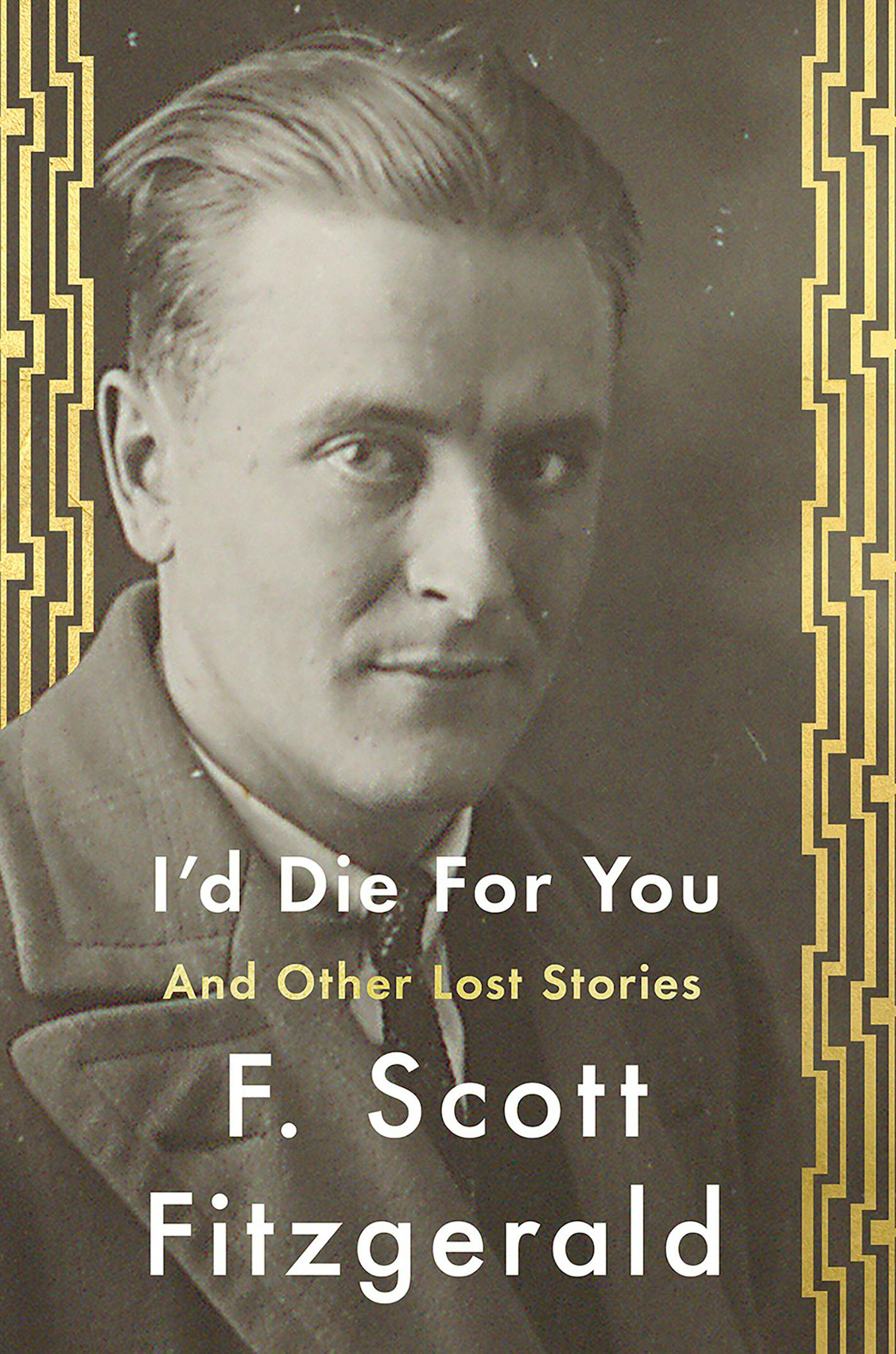 "I'd Die for You," short stories by F. Scott Fitzgerald