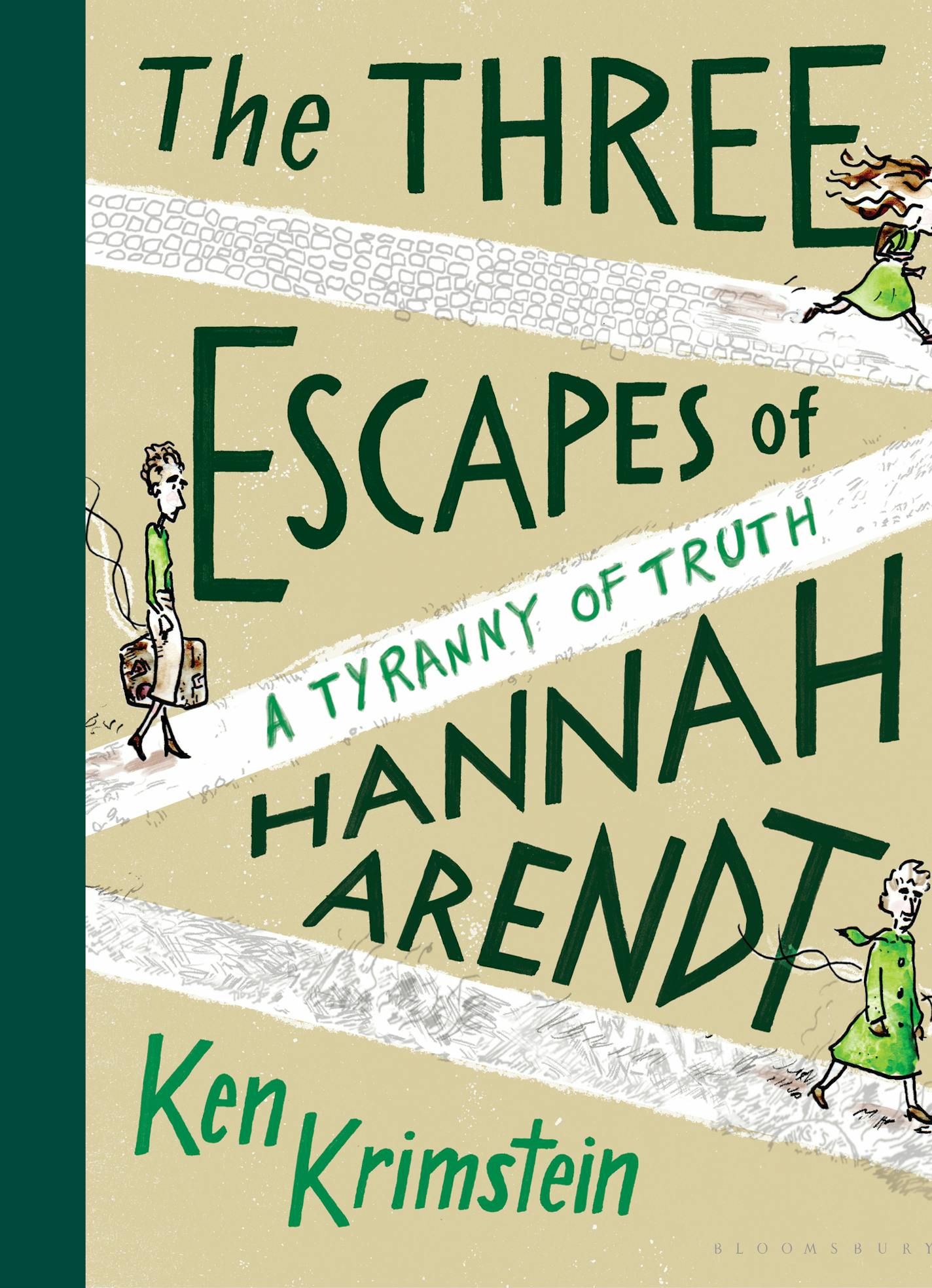 The Three Escapes of Hannah Arendt, by Ken Krimstein