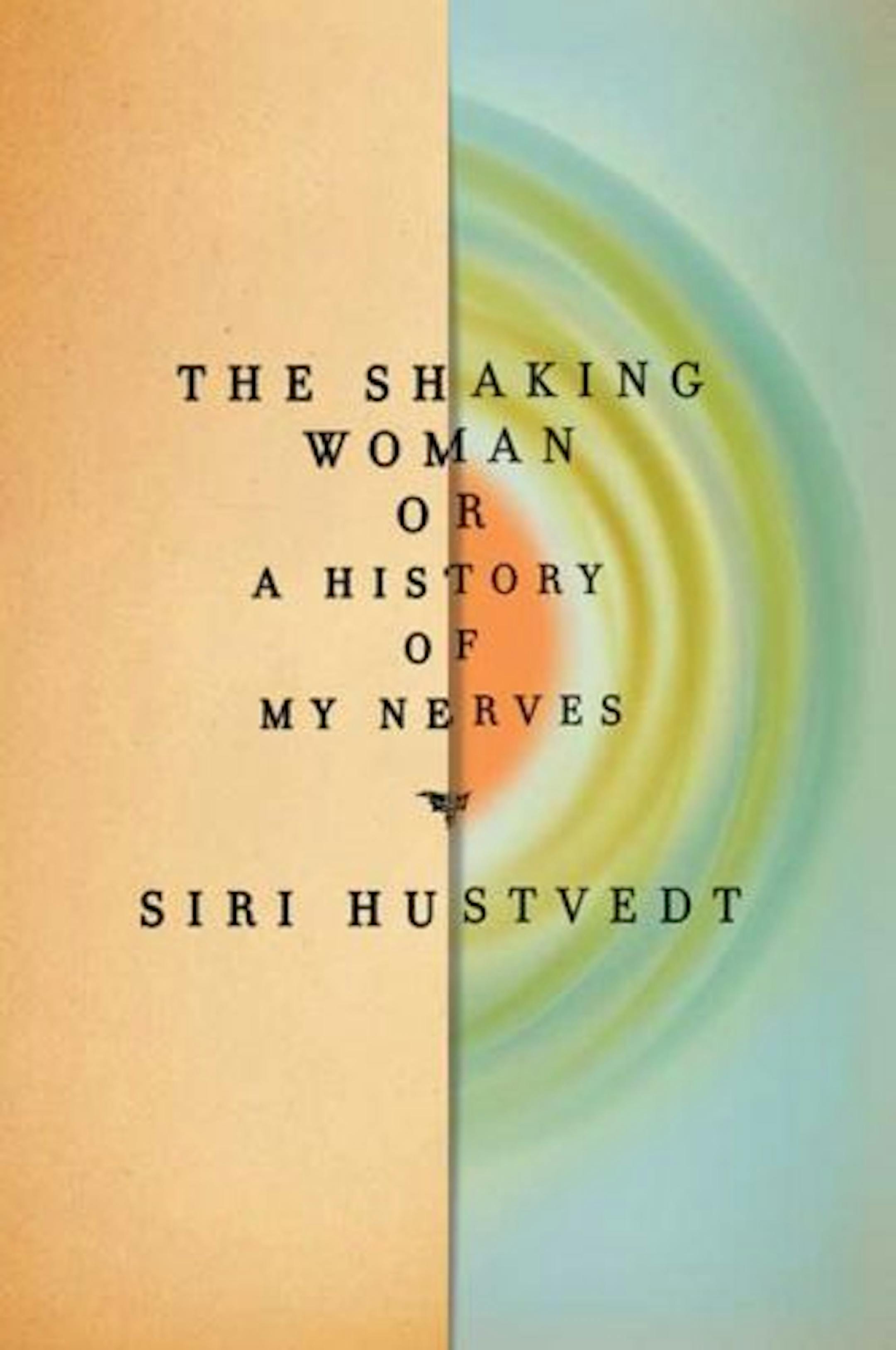 The Shaking Woman by Siri Hustvedt