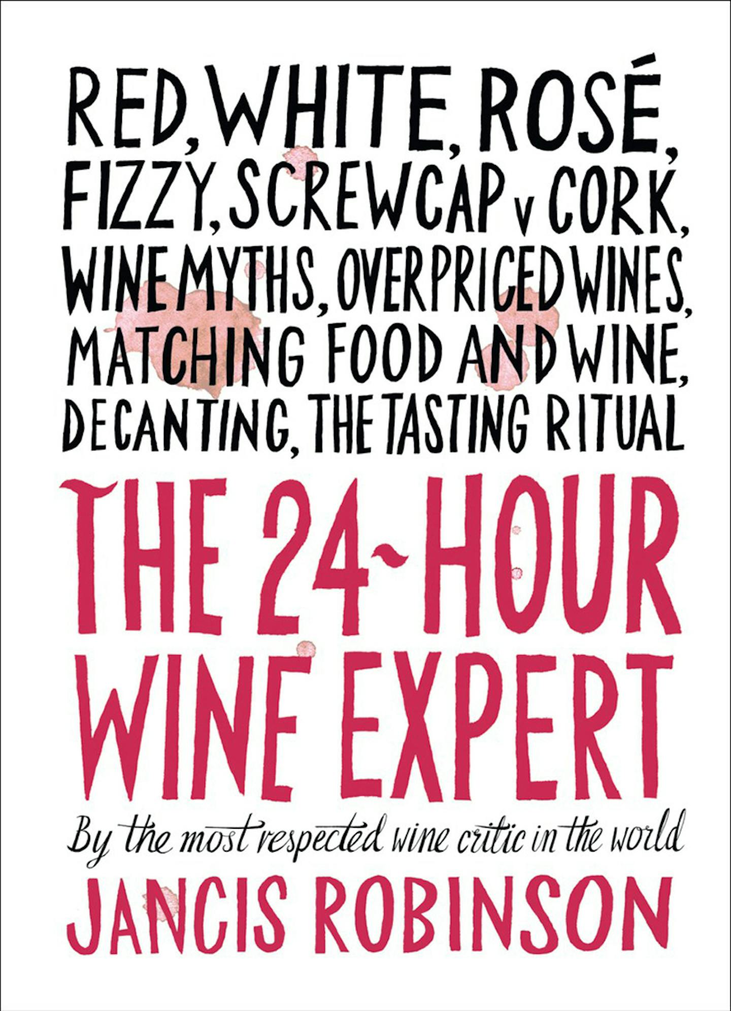 "The 24-Hour Wine Expert," by Jancis Robinson