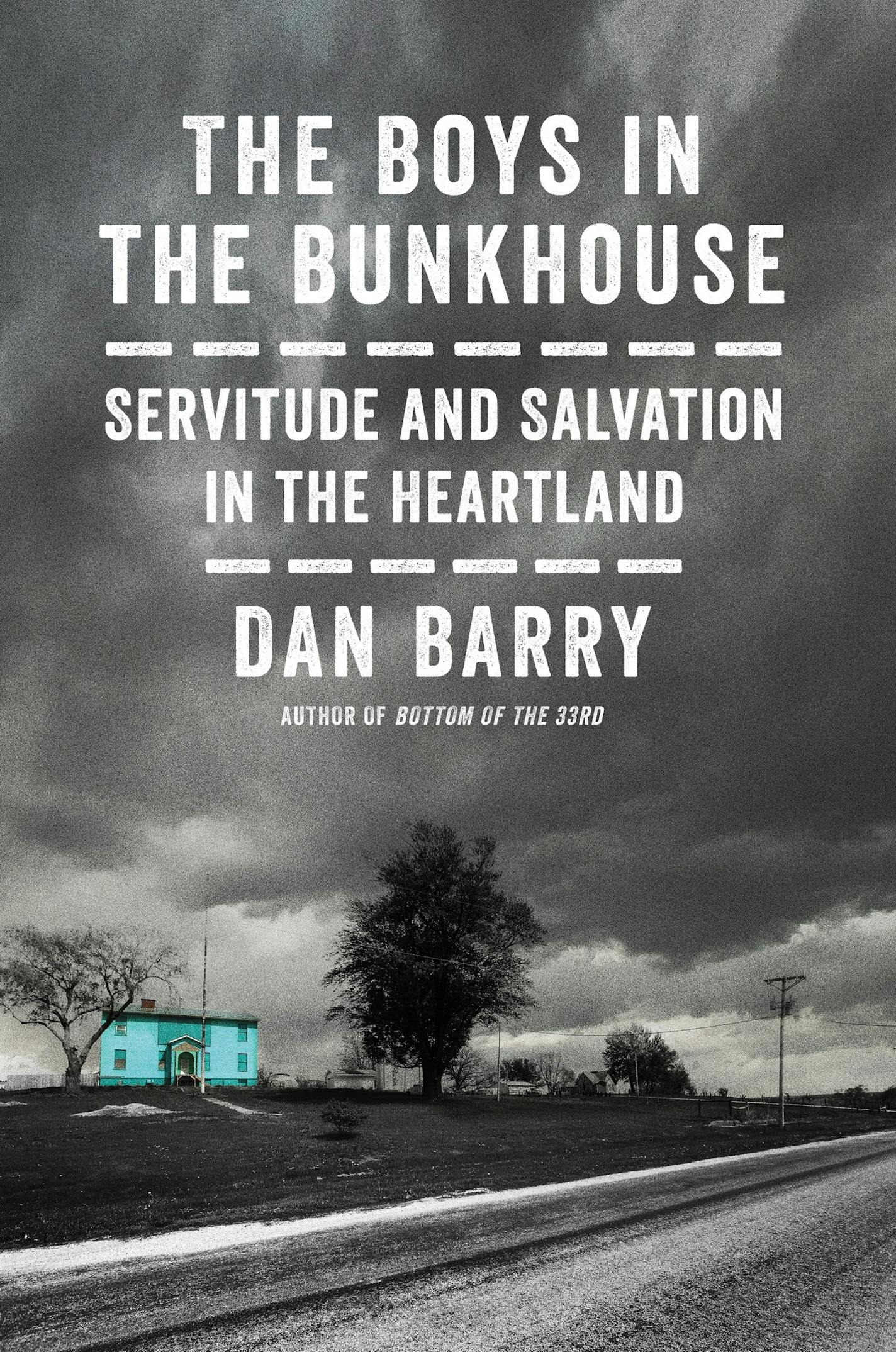 "The Boys in the Bunkhouse," by Dan Barry