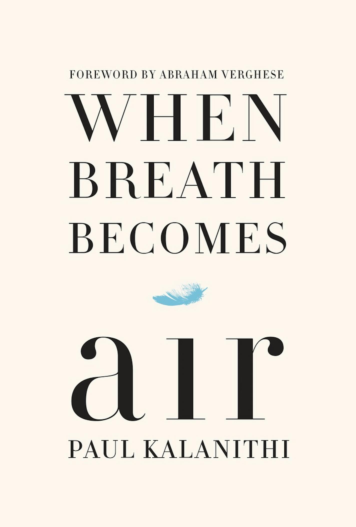 "When Breath Becomes Air," by Paul Kalanithi