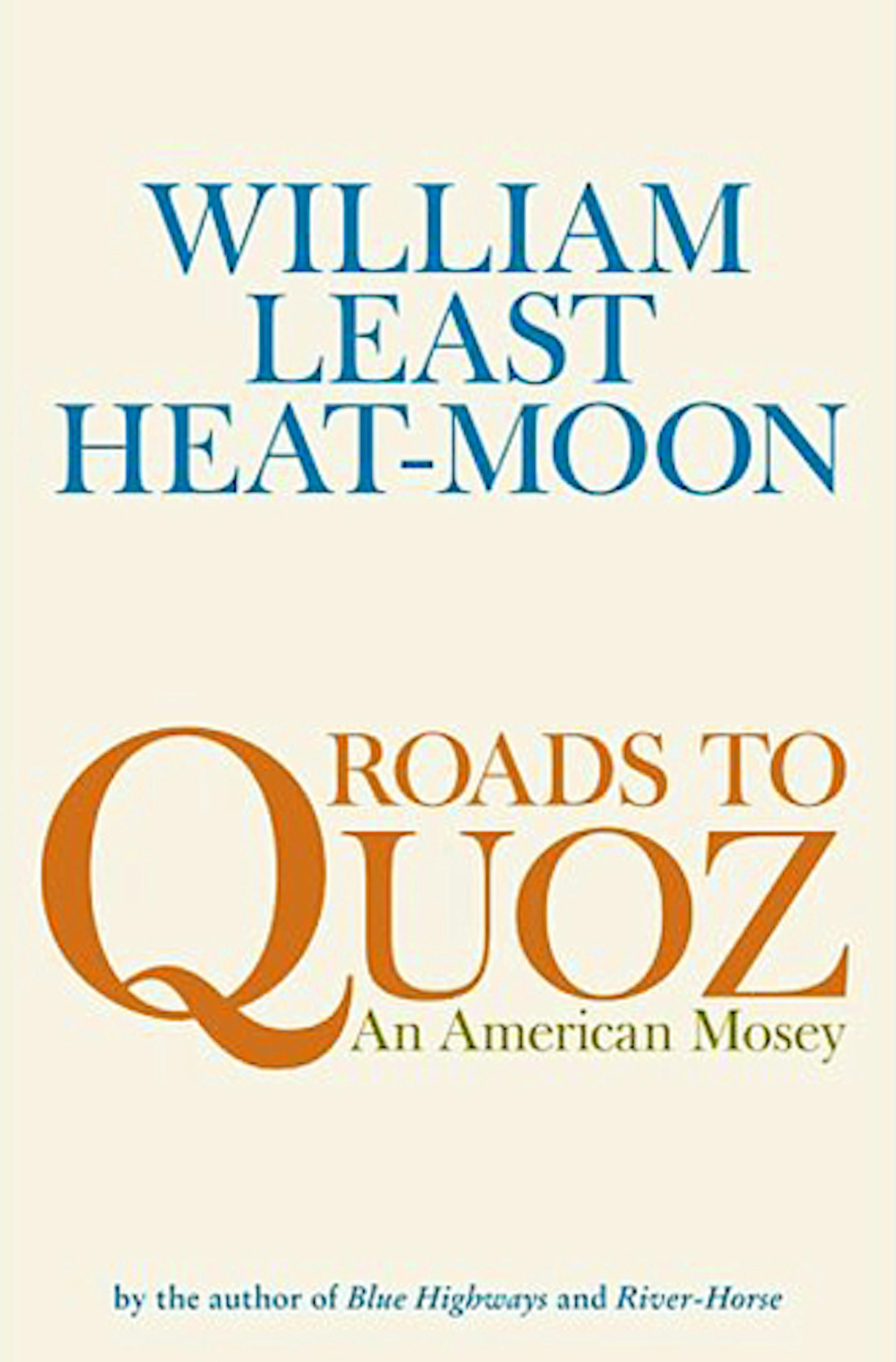 Roads to Quoz by William Least Heat-Moon