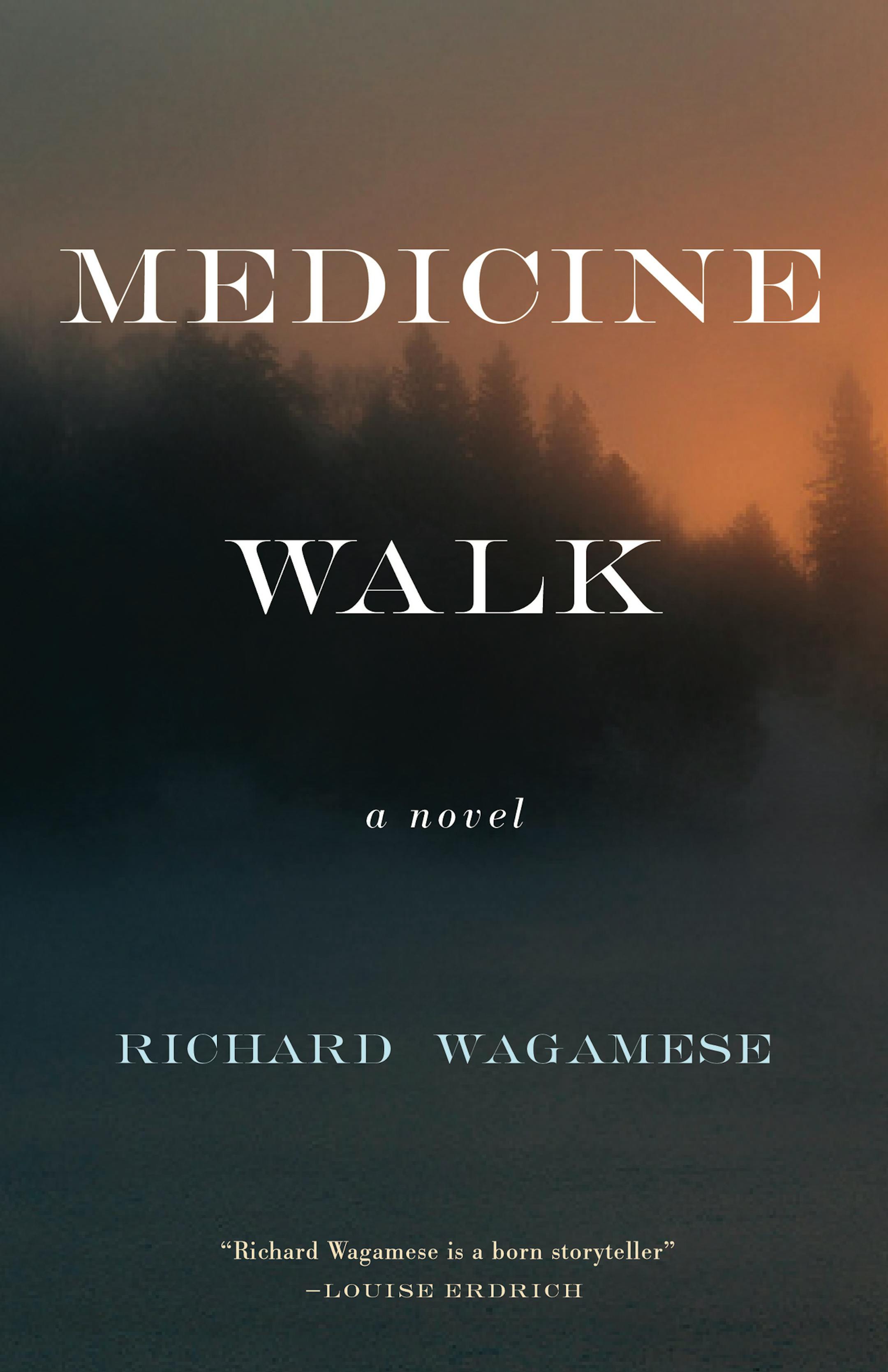 "Medicine Walk," by Richard Wagamese