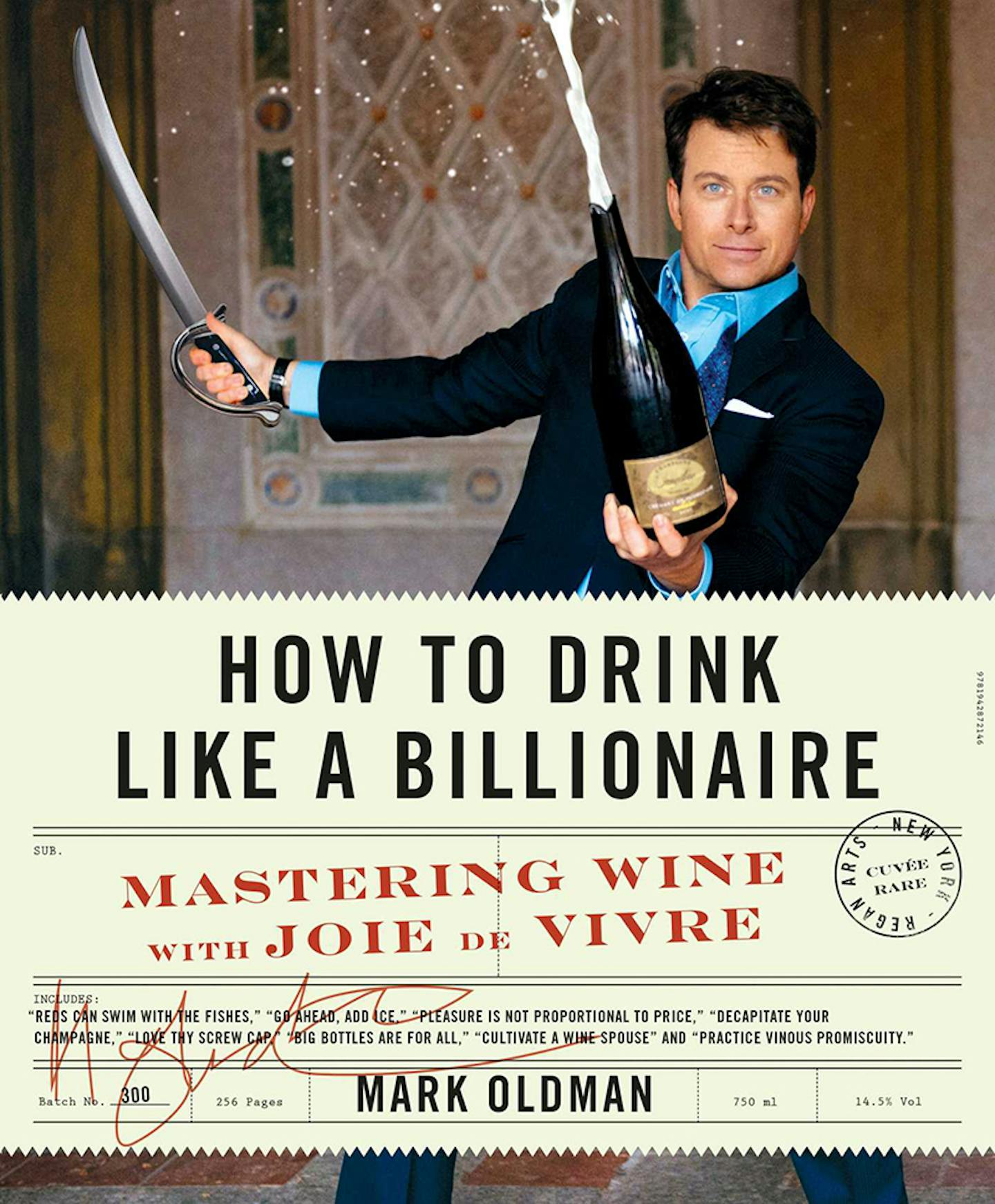 "How to Drink Like a Billionaire," by Mark Oldman