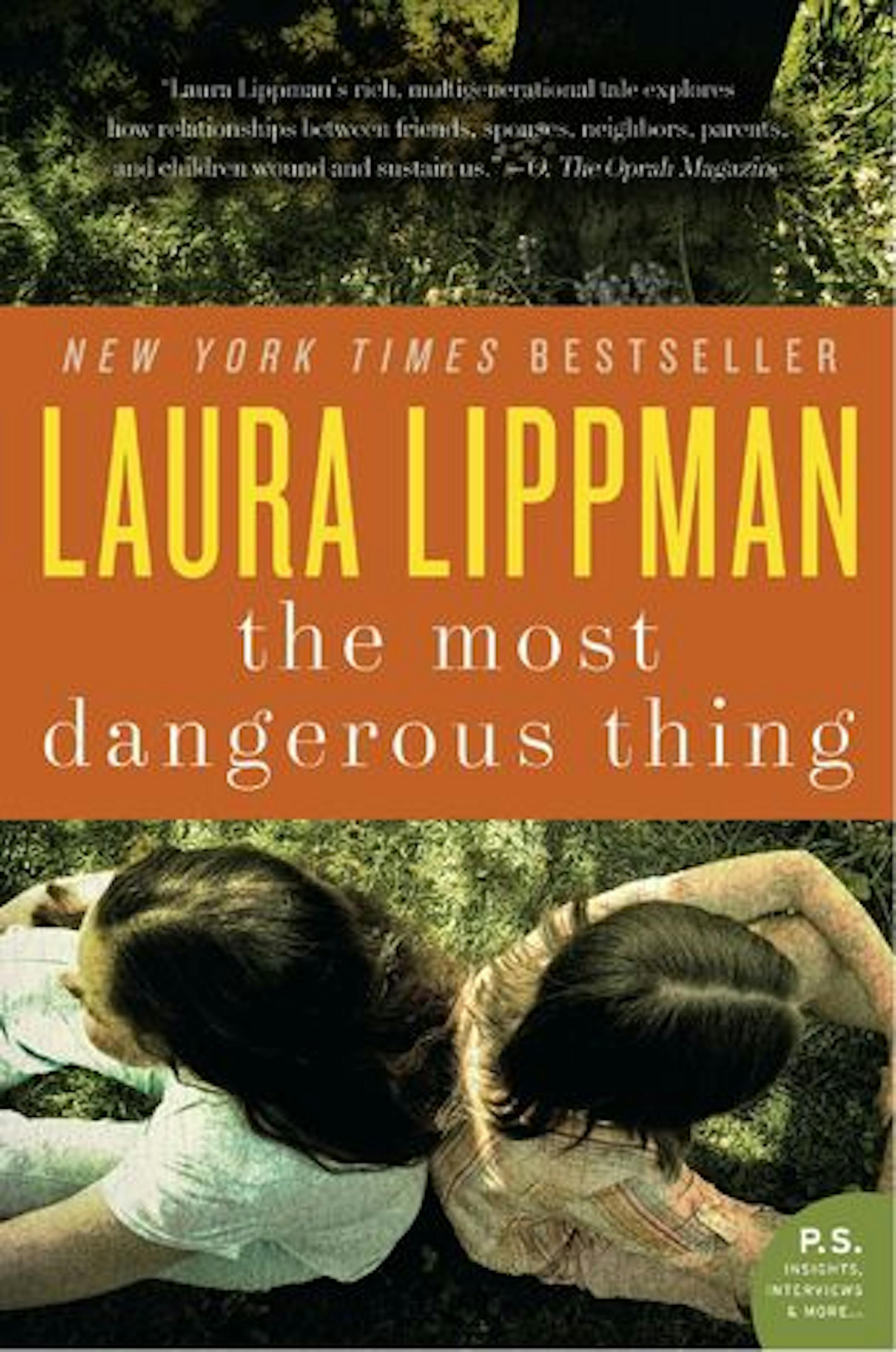 THE MOST DANGEROUS THING by Laura Lippman.