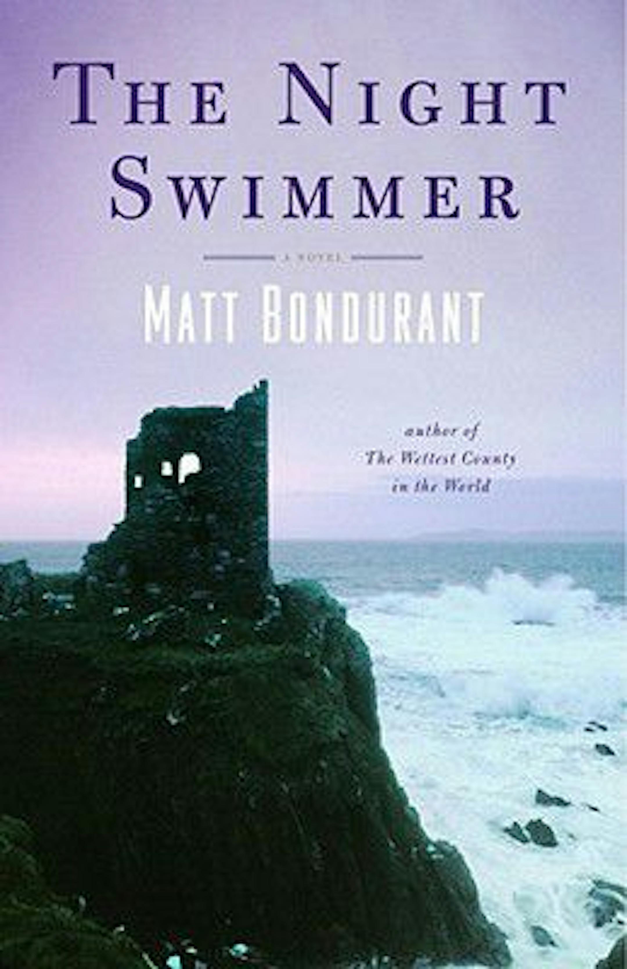 THE NIGHT SWIMMER By Matt Bondurant