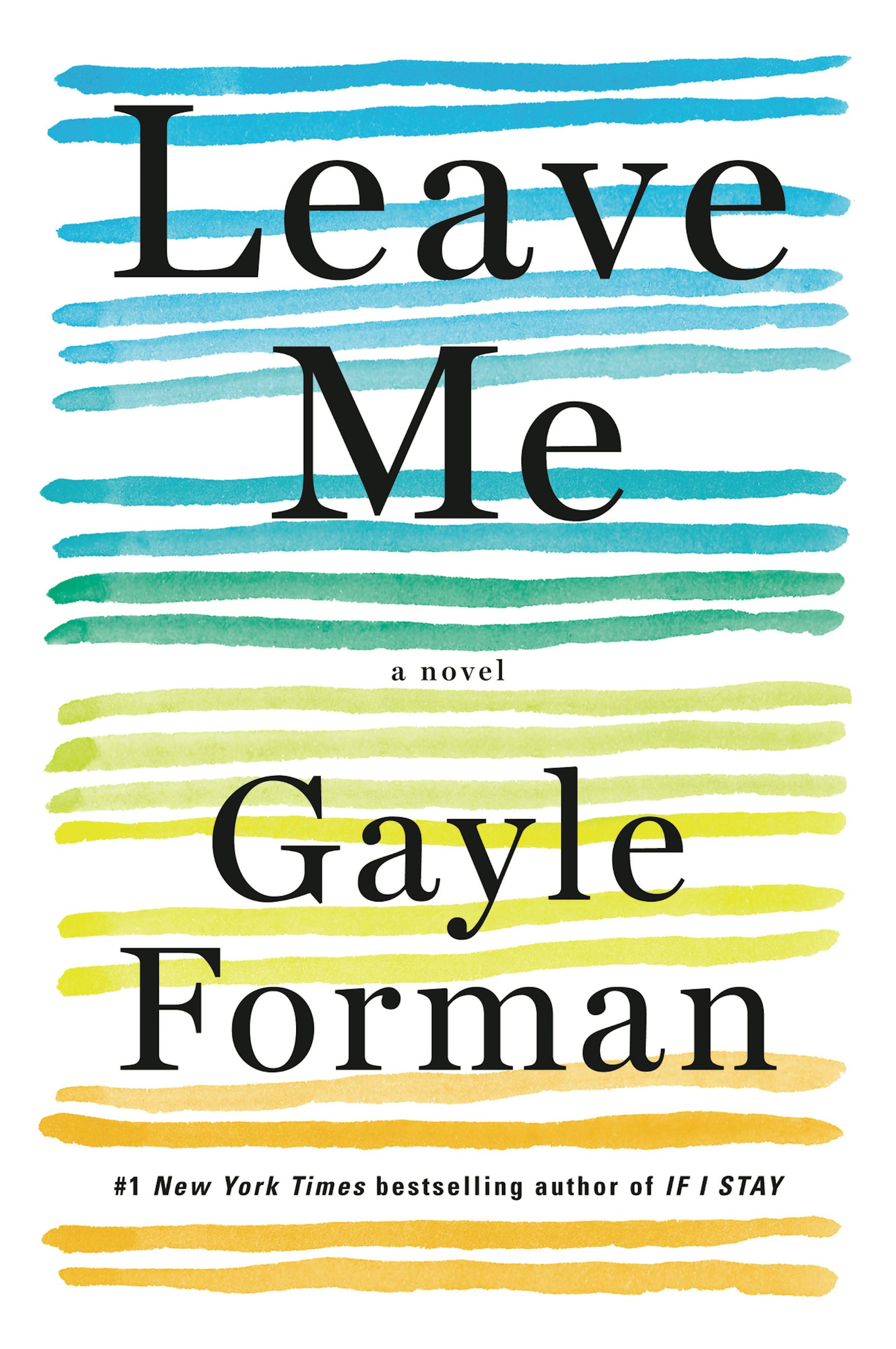 “Leave Me,” by Gayle Forman