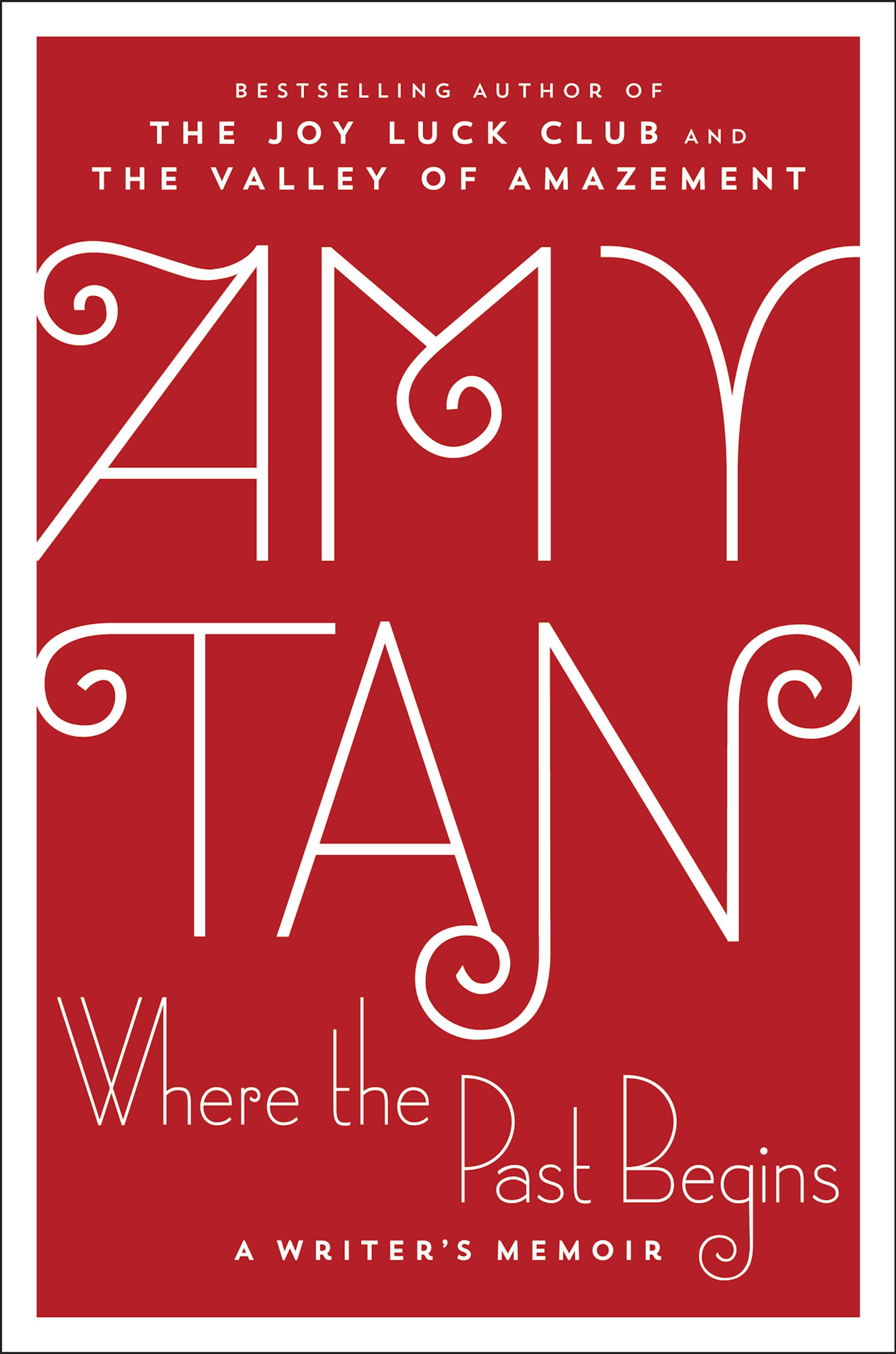 Where the Past Begins, by Amy Tan