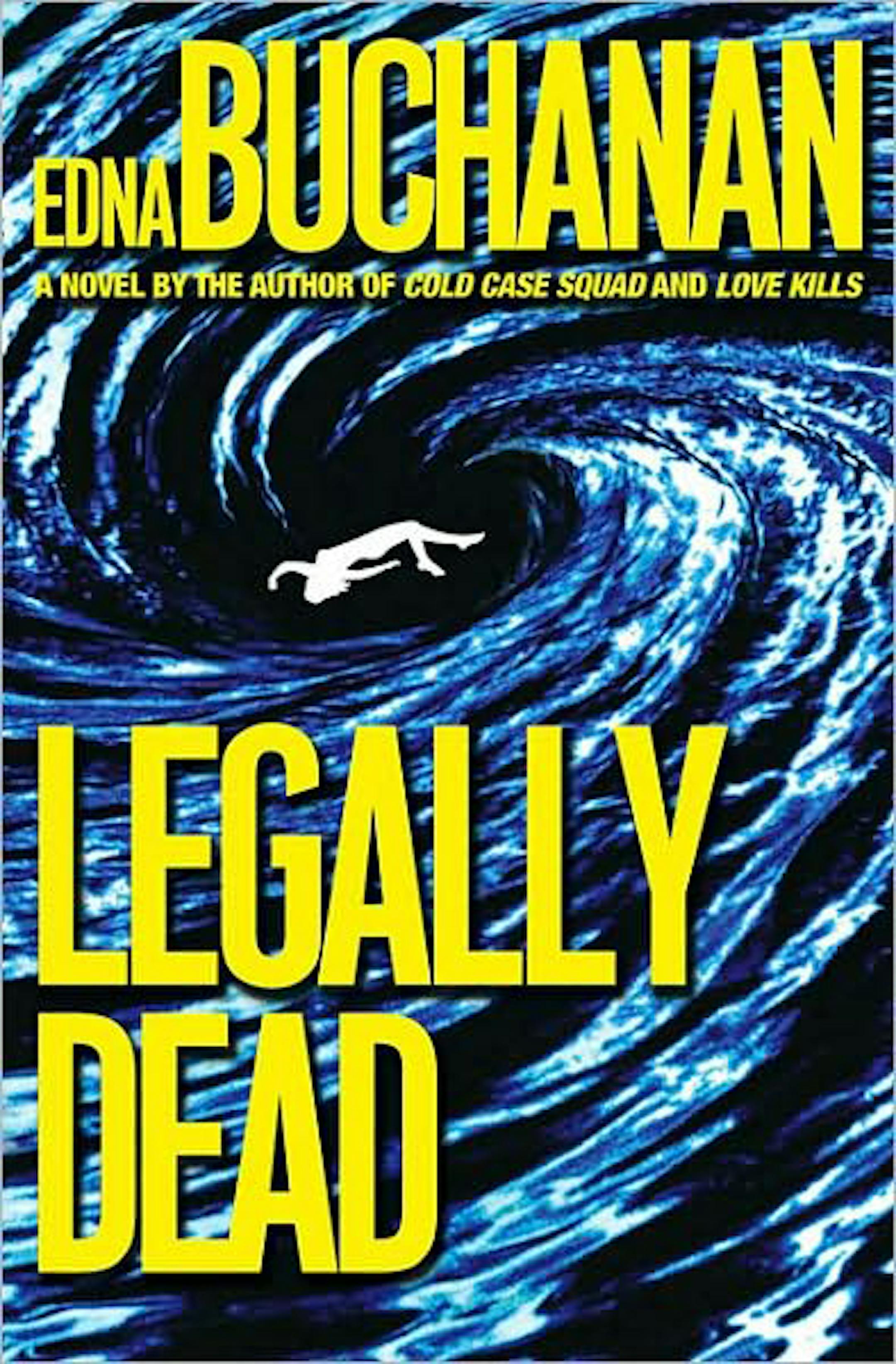 Legally Dead by Edna Buchanan