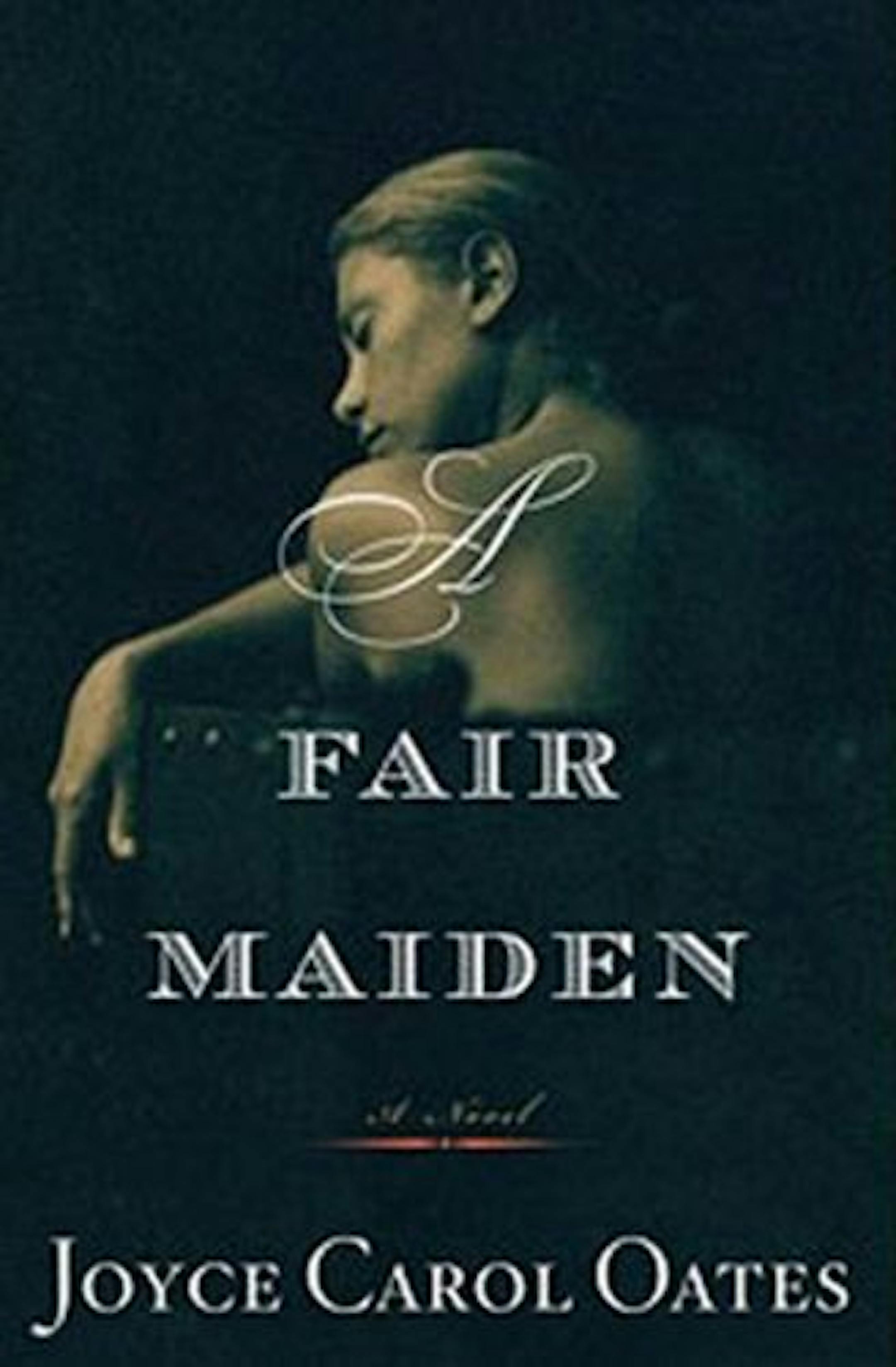 Fair Maiden by Joyce Carol Oates