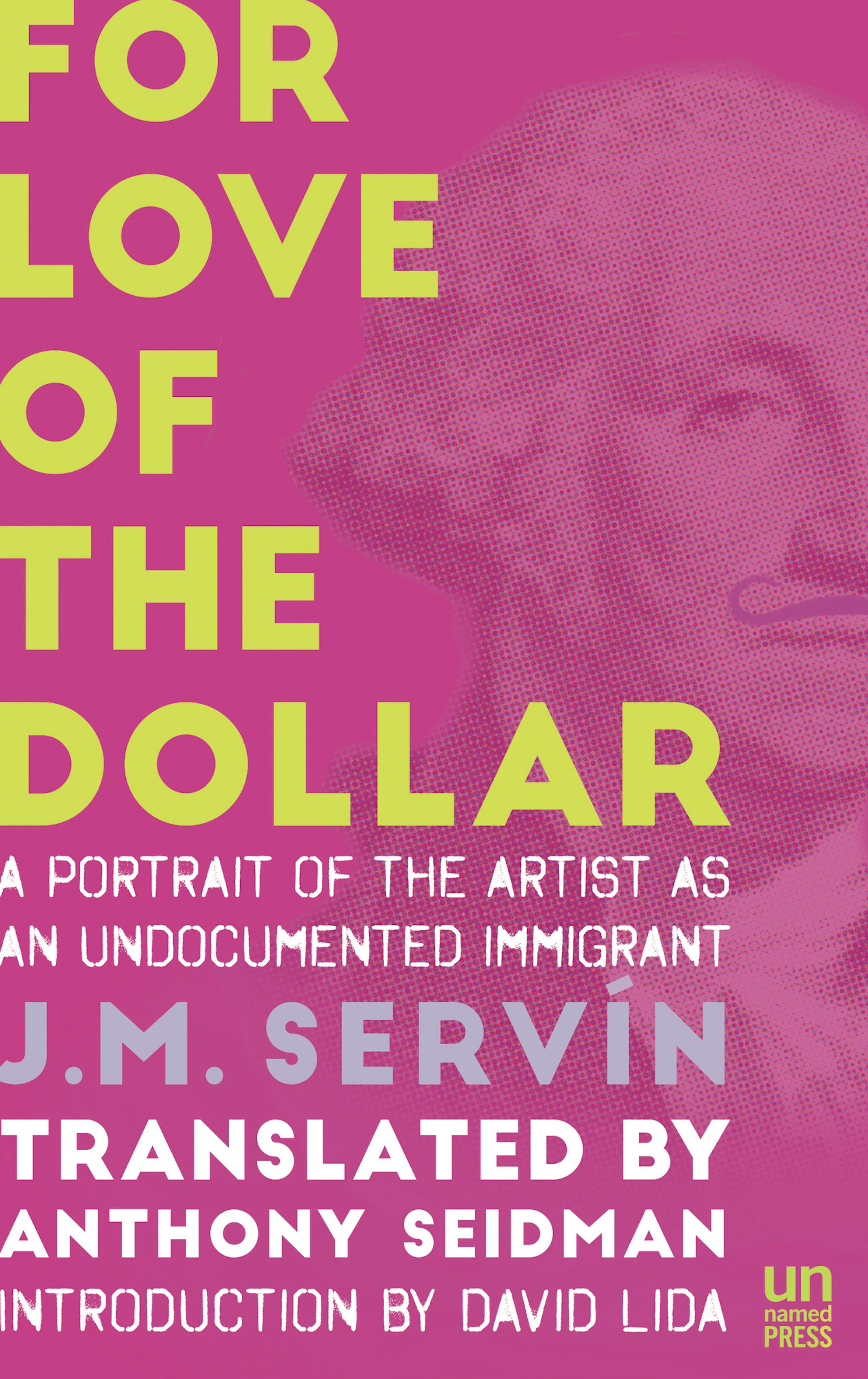 "For Love of the Dollar," by J.M. Servin