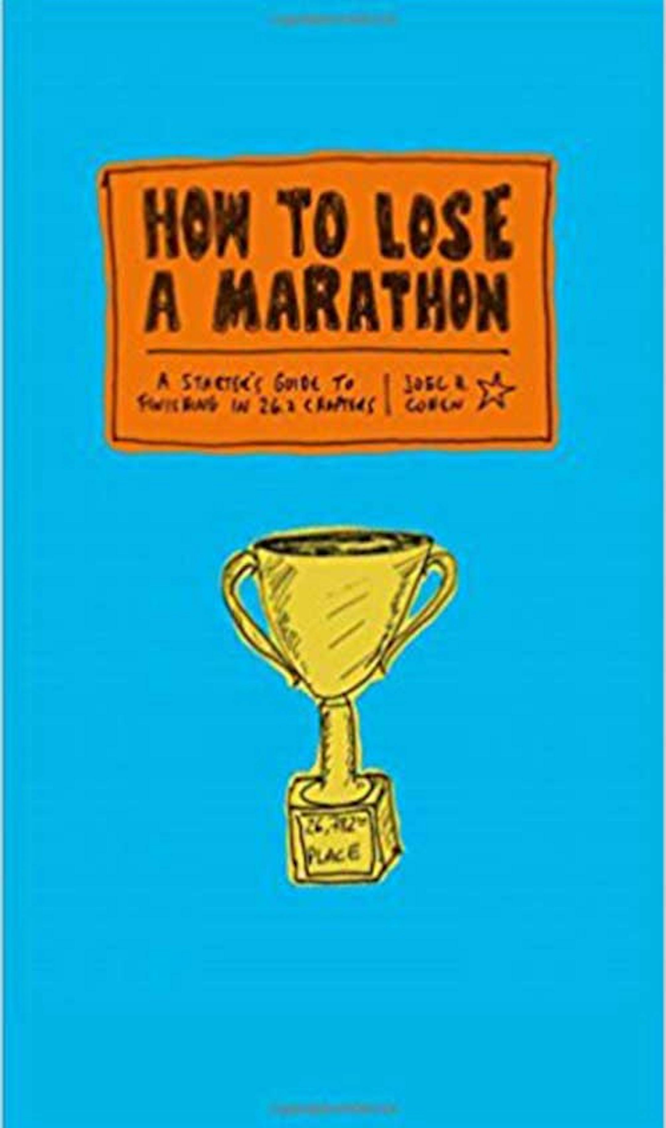 "How to Lose a Marathon" by Joel Cohen