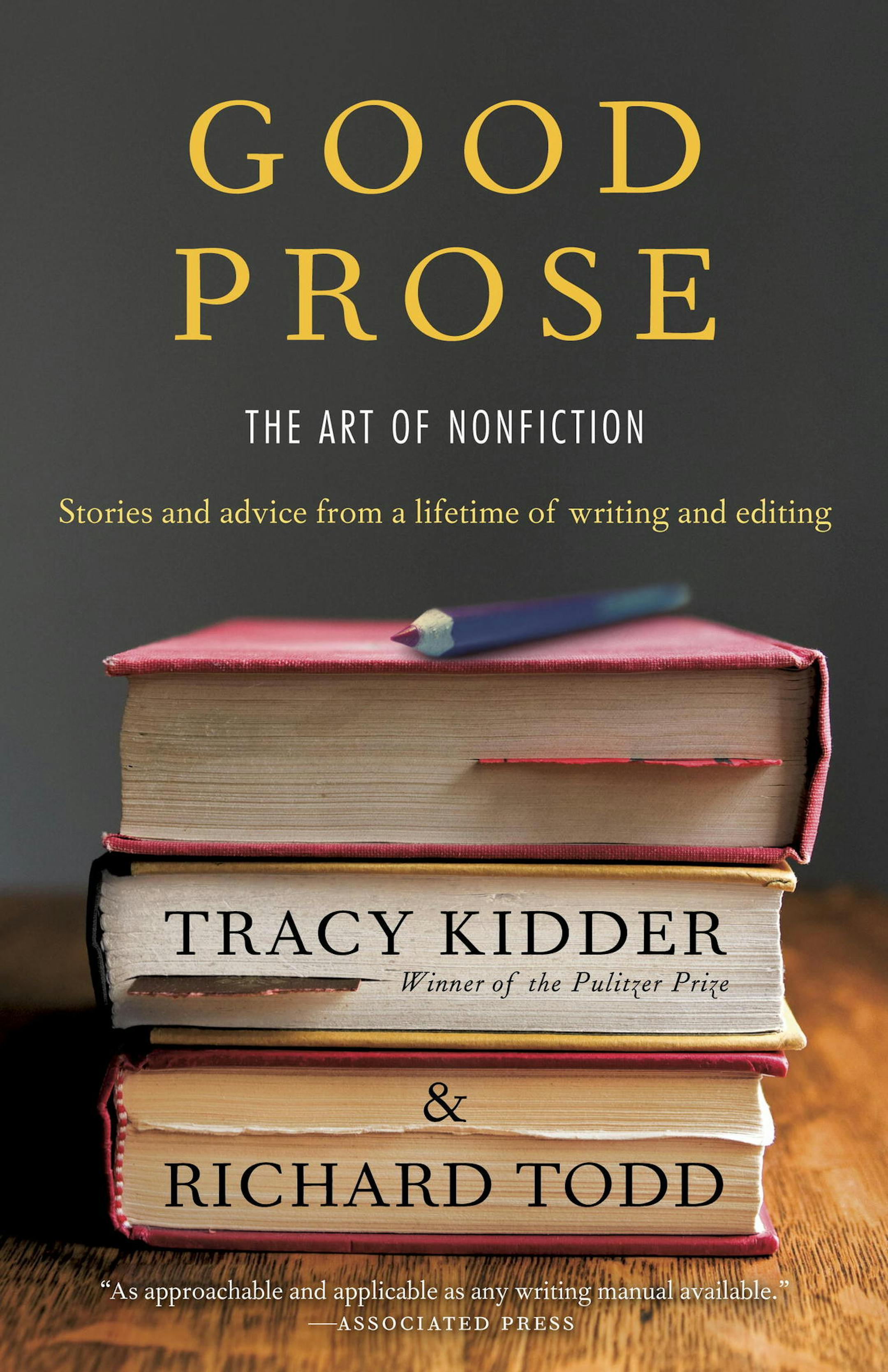 "Good Prose," by Tracy Kidder and Richard Todd