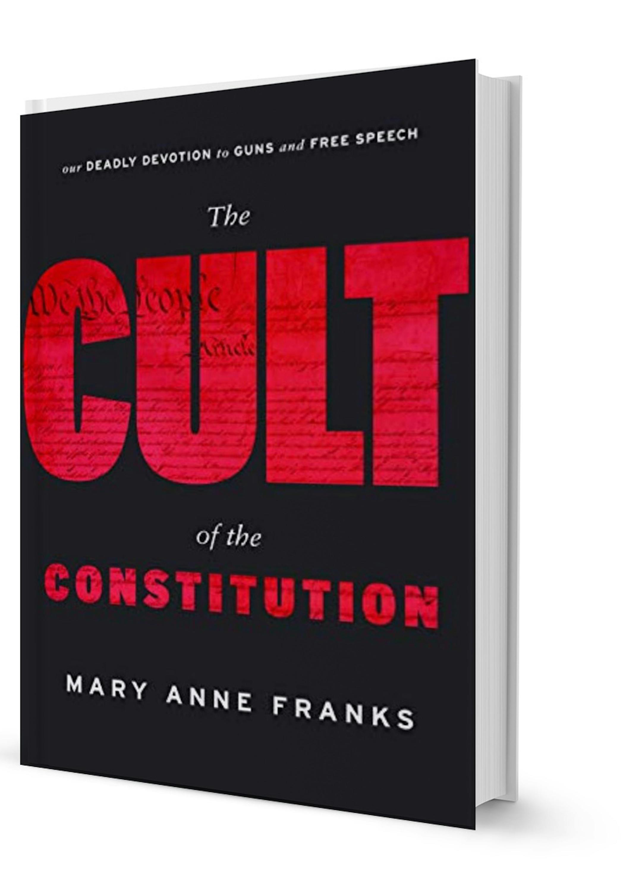 "The Cult of the Constitution" by Mary Anne Franks