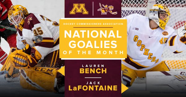 Gophers goalies Jack LaFontaine, Lauren Bench earn national honors for November.