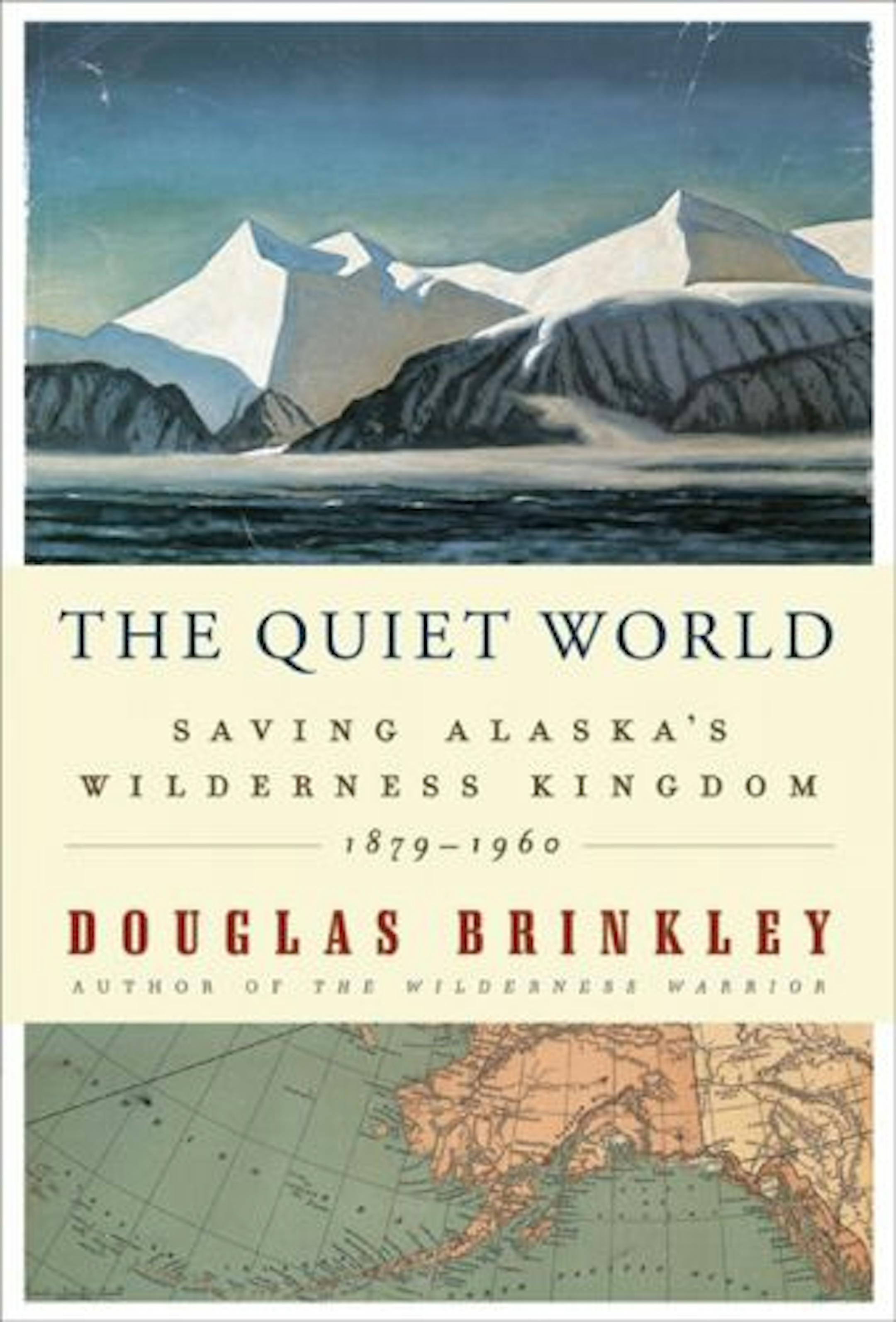 The Quiet World by Douglas Brinkley