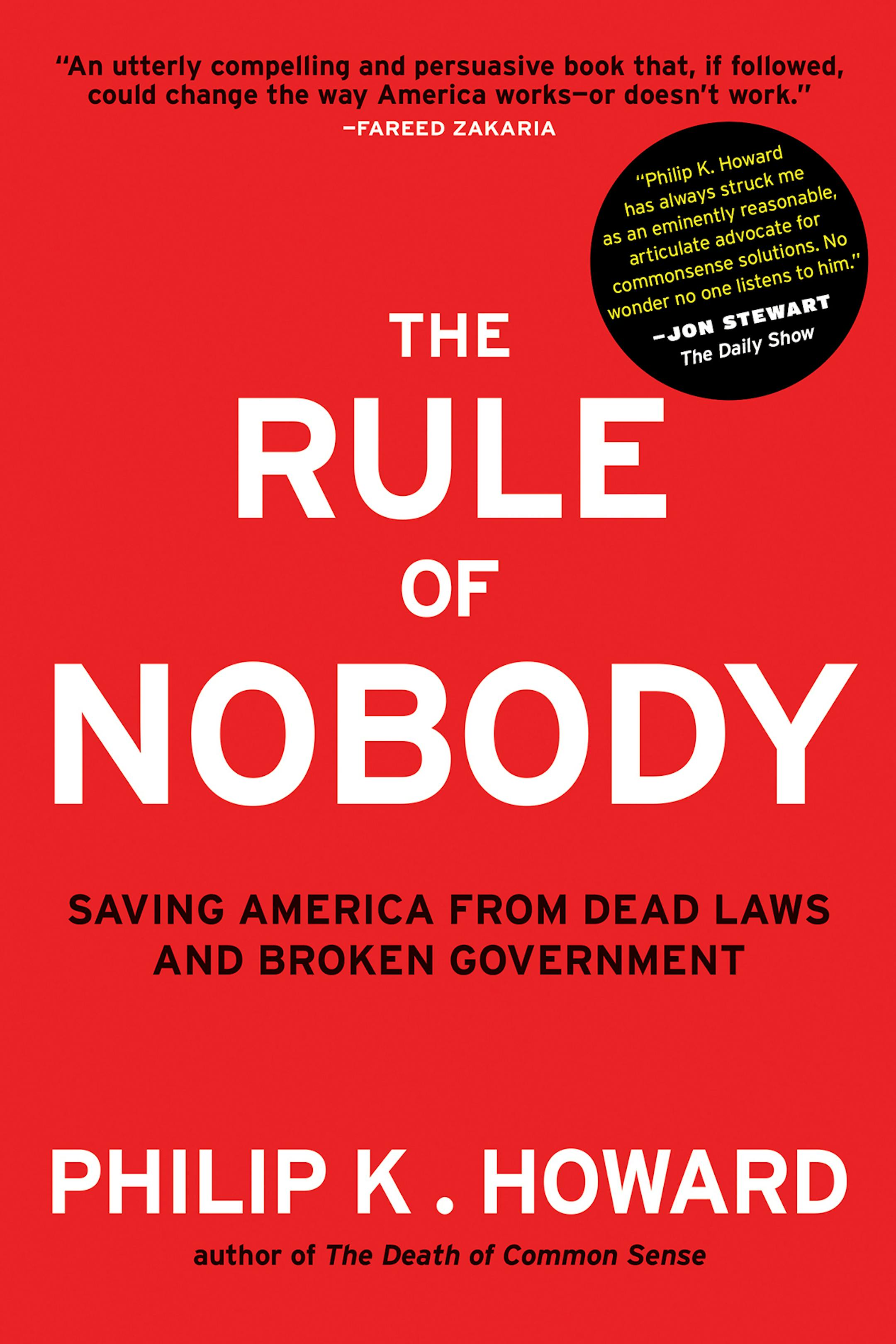 "The Rule of Nobody" by Philip K. Howard.