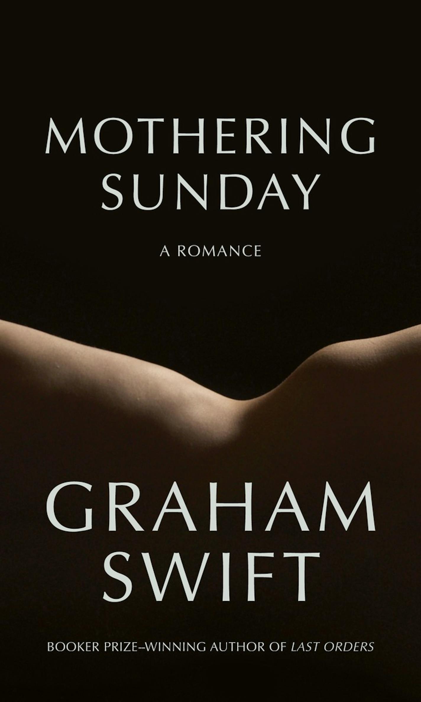 "Mothering Sunday," by Graham Swift