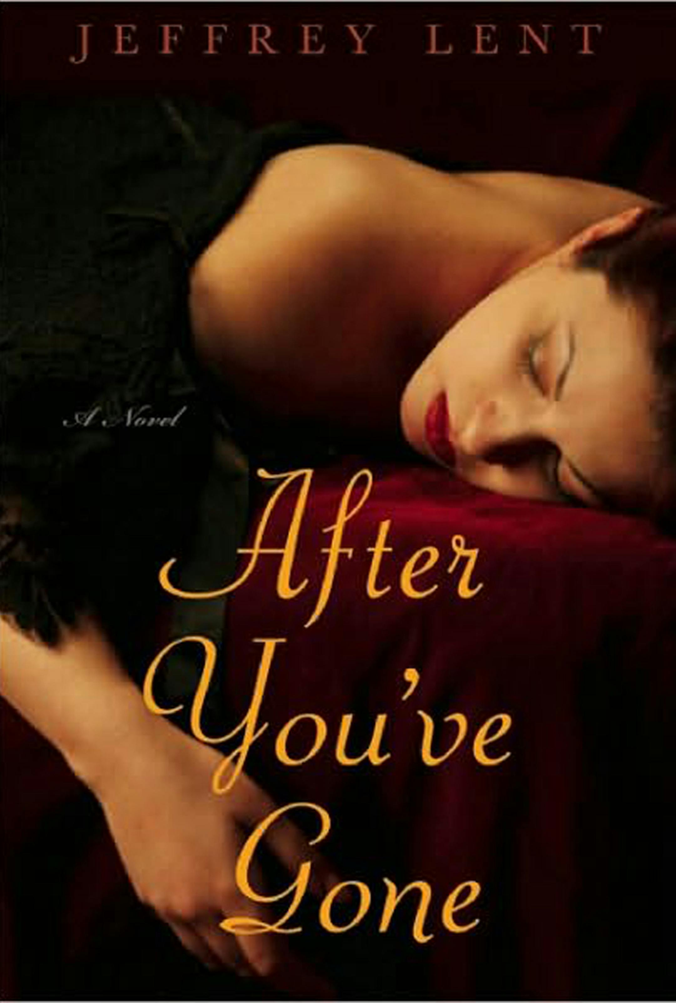 After You've Gone by Jeffrey Lent