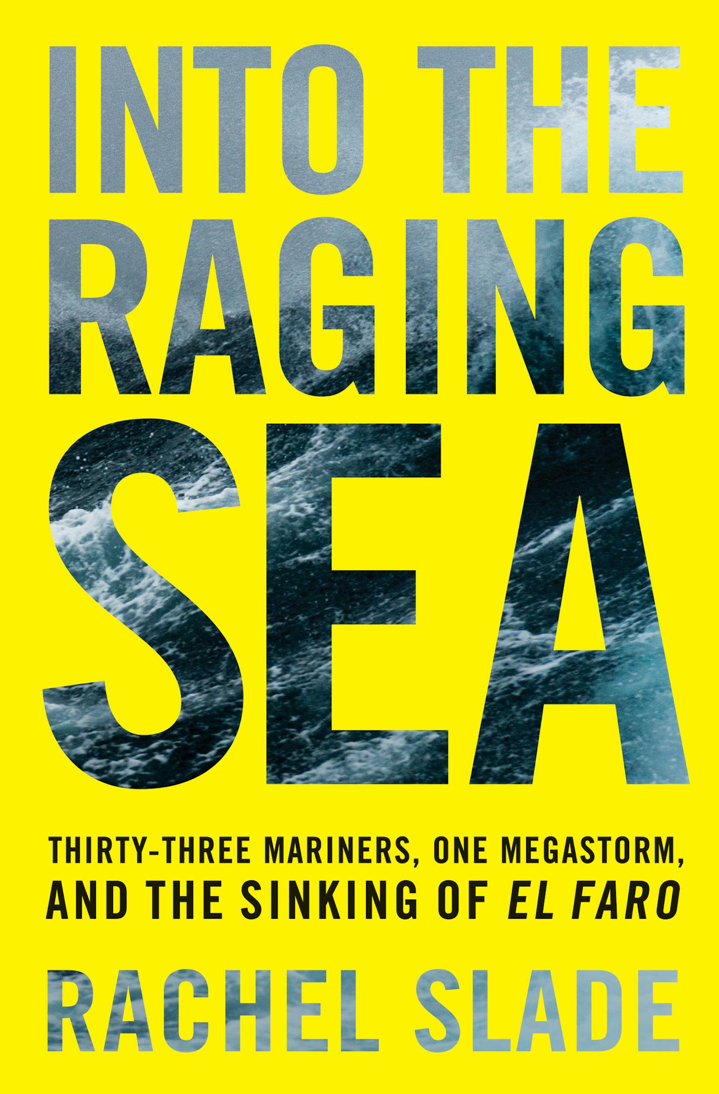 Into the Raging Sea, by Rachel Slade