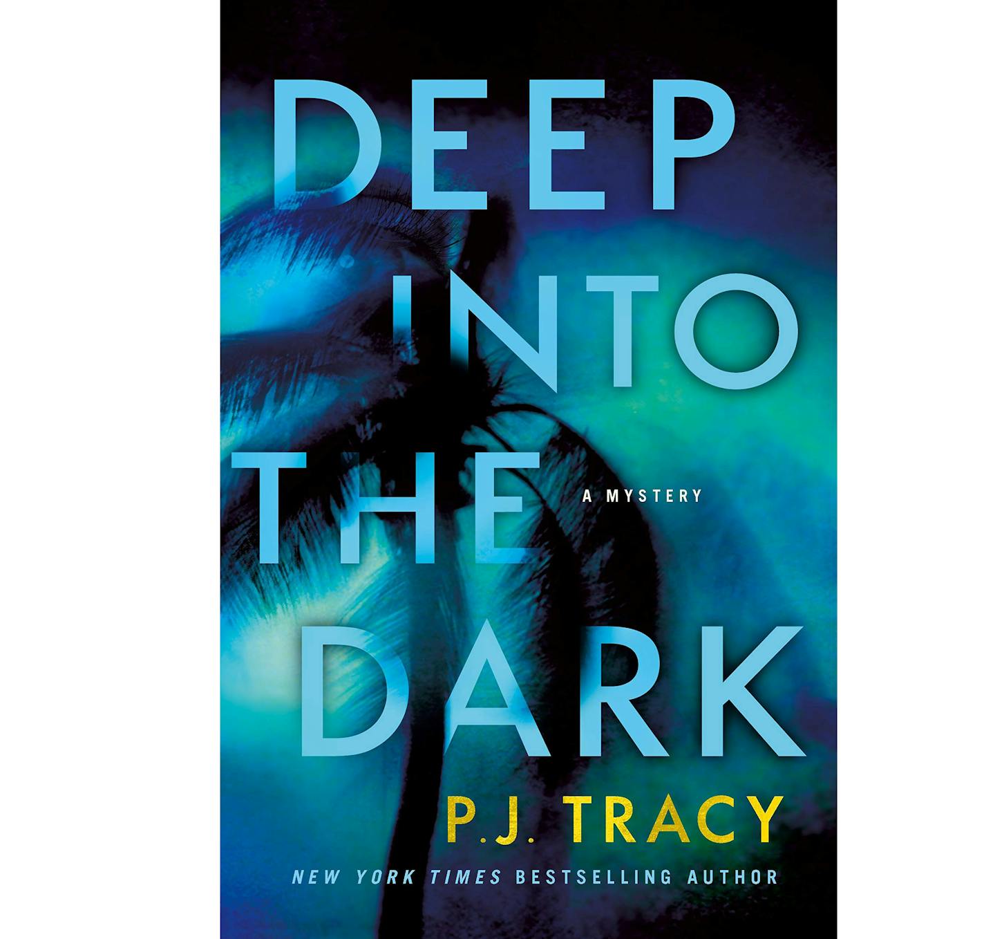 "Deep Into the Dark" by P. J. Tracy