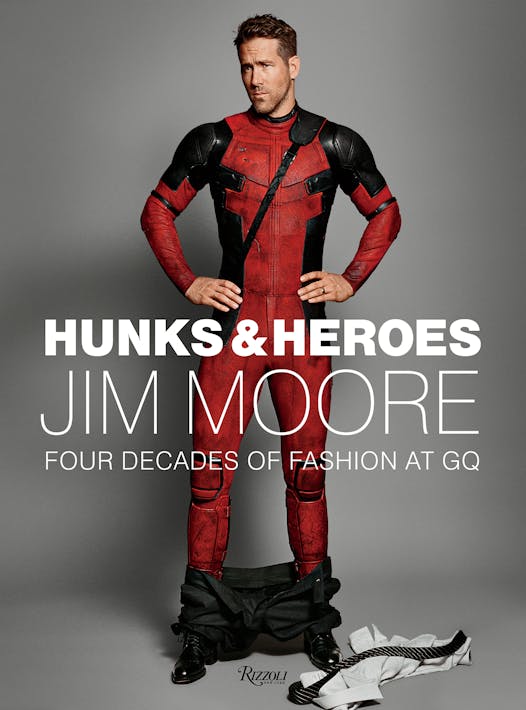 “Hunks & Heroes: Four Decades of Fashion at GQ” by Jim Moore