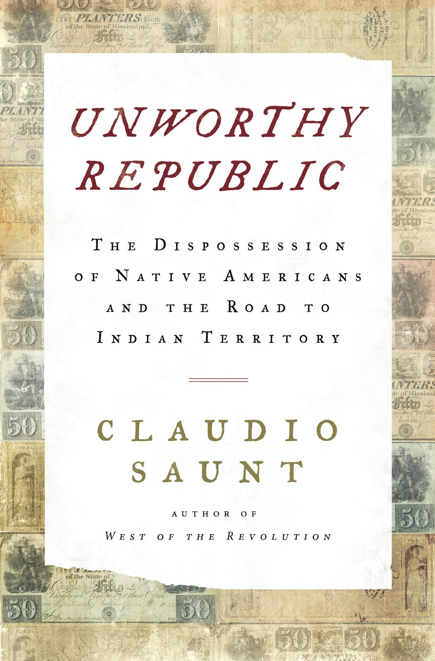 "Unworthy Republic" by Claudio Saunt