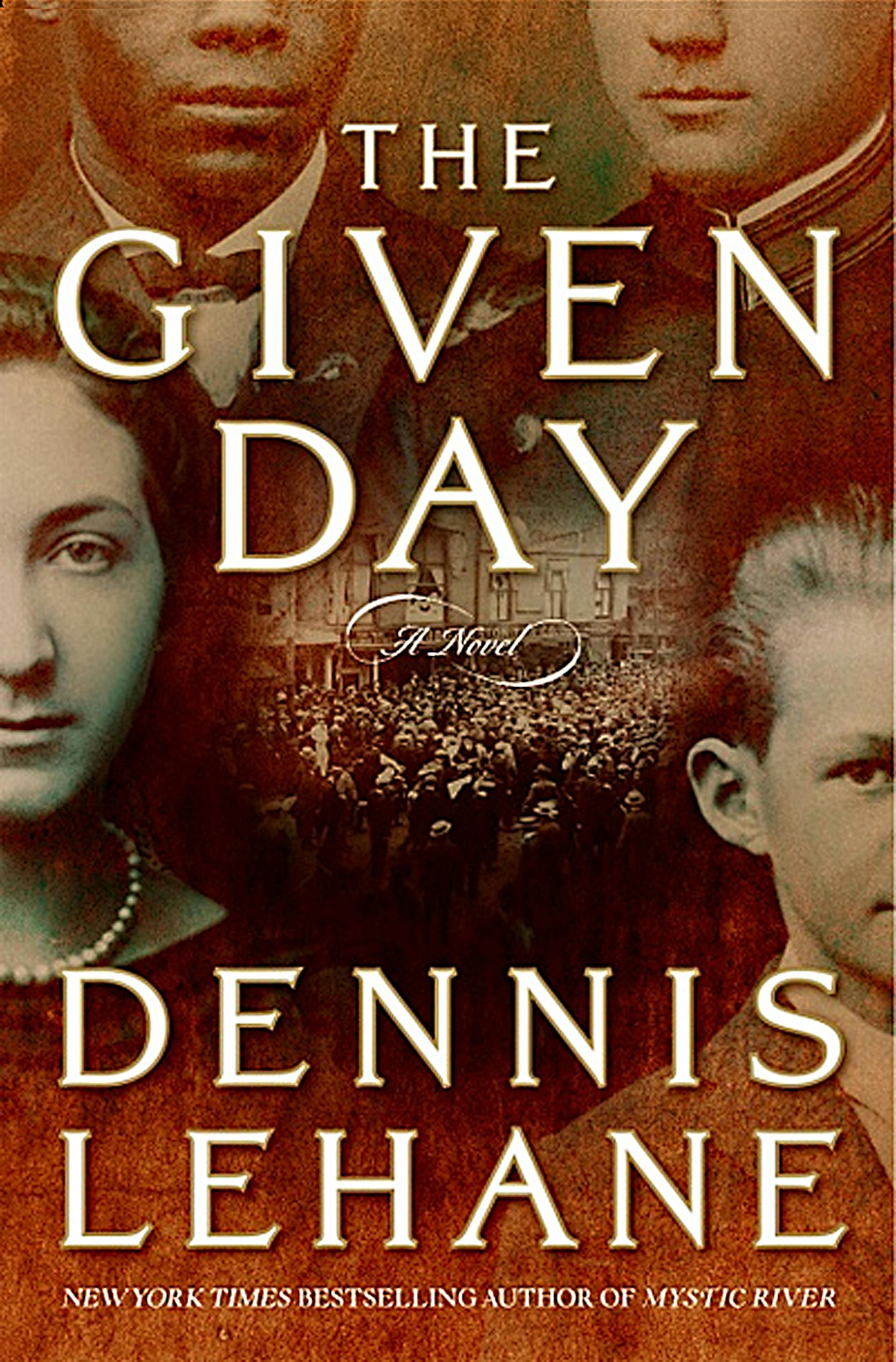 The Given Day by Dennis Lehane